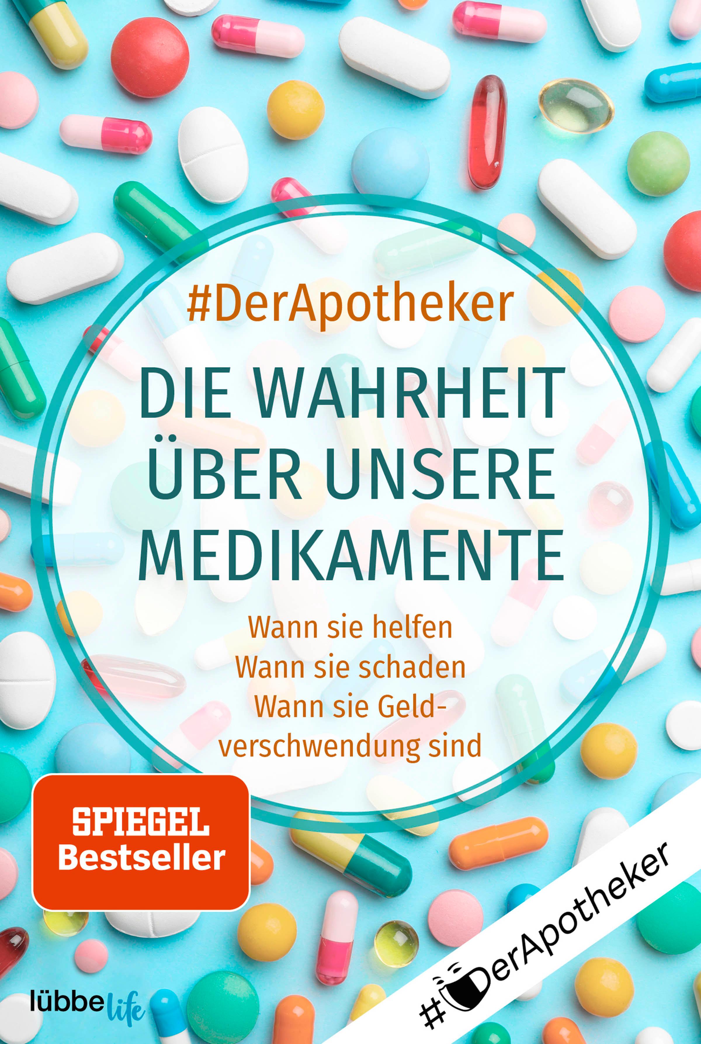 #DerApotheker. Die Wahrheit über unsere Medikamente