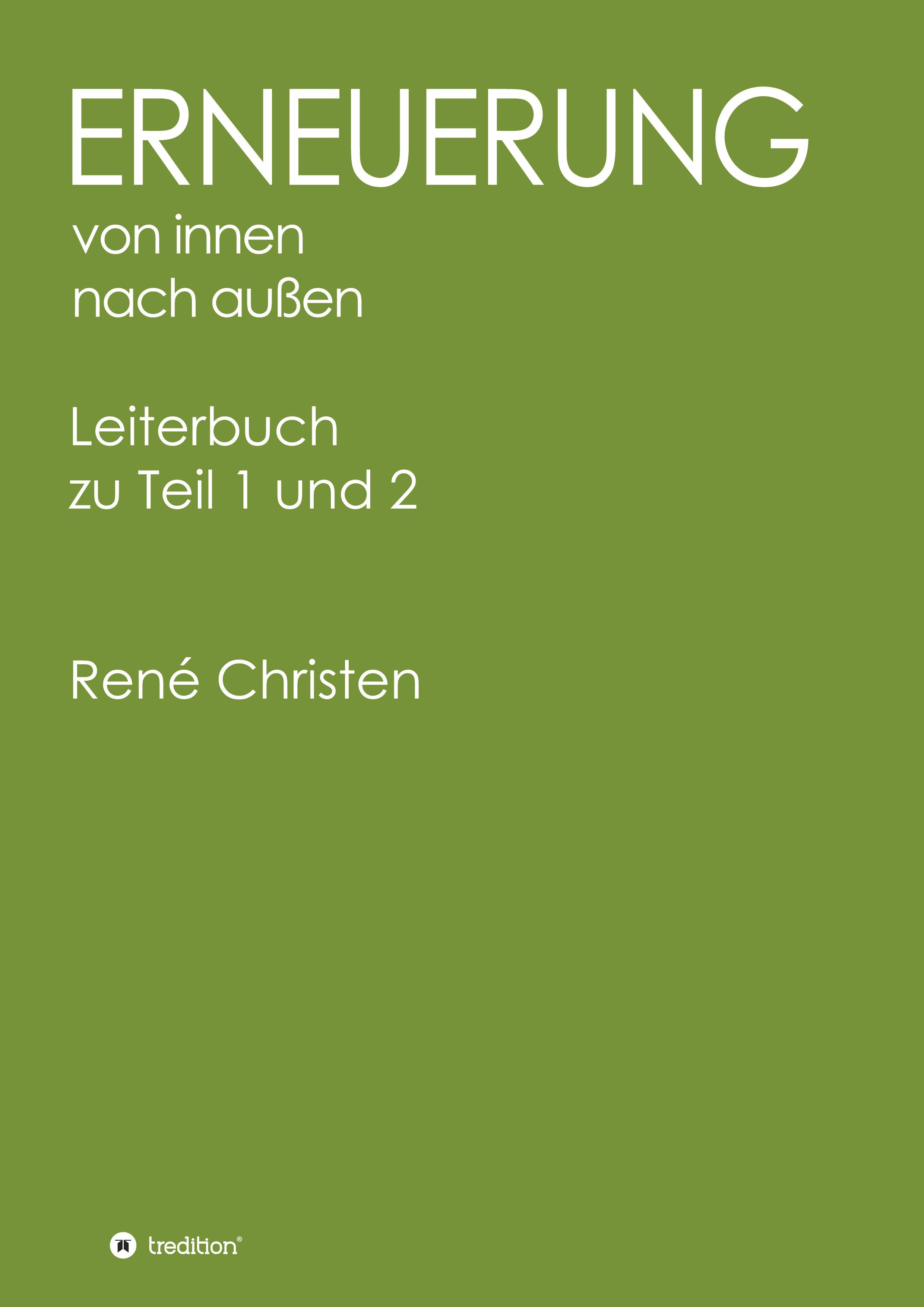 Erneuerung von innen nach außen, Leiterheft