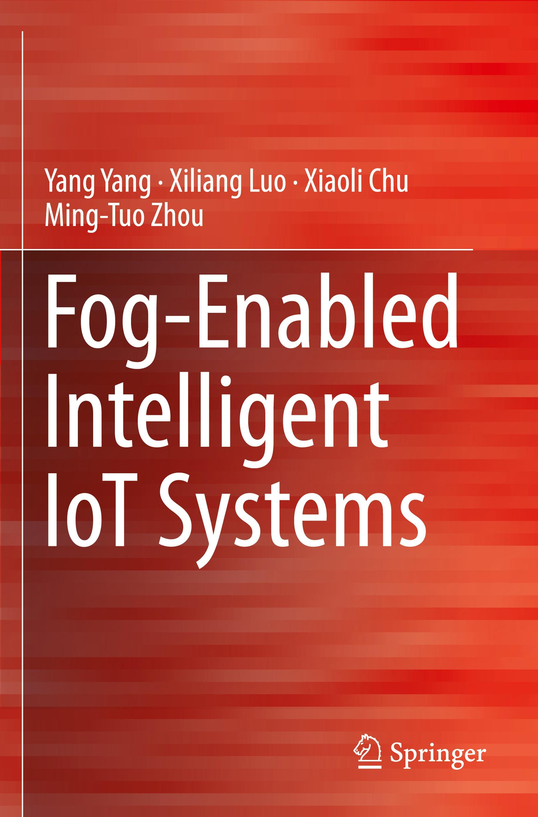 Fog-Enabled Intelligent IoT Systems