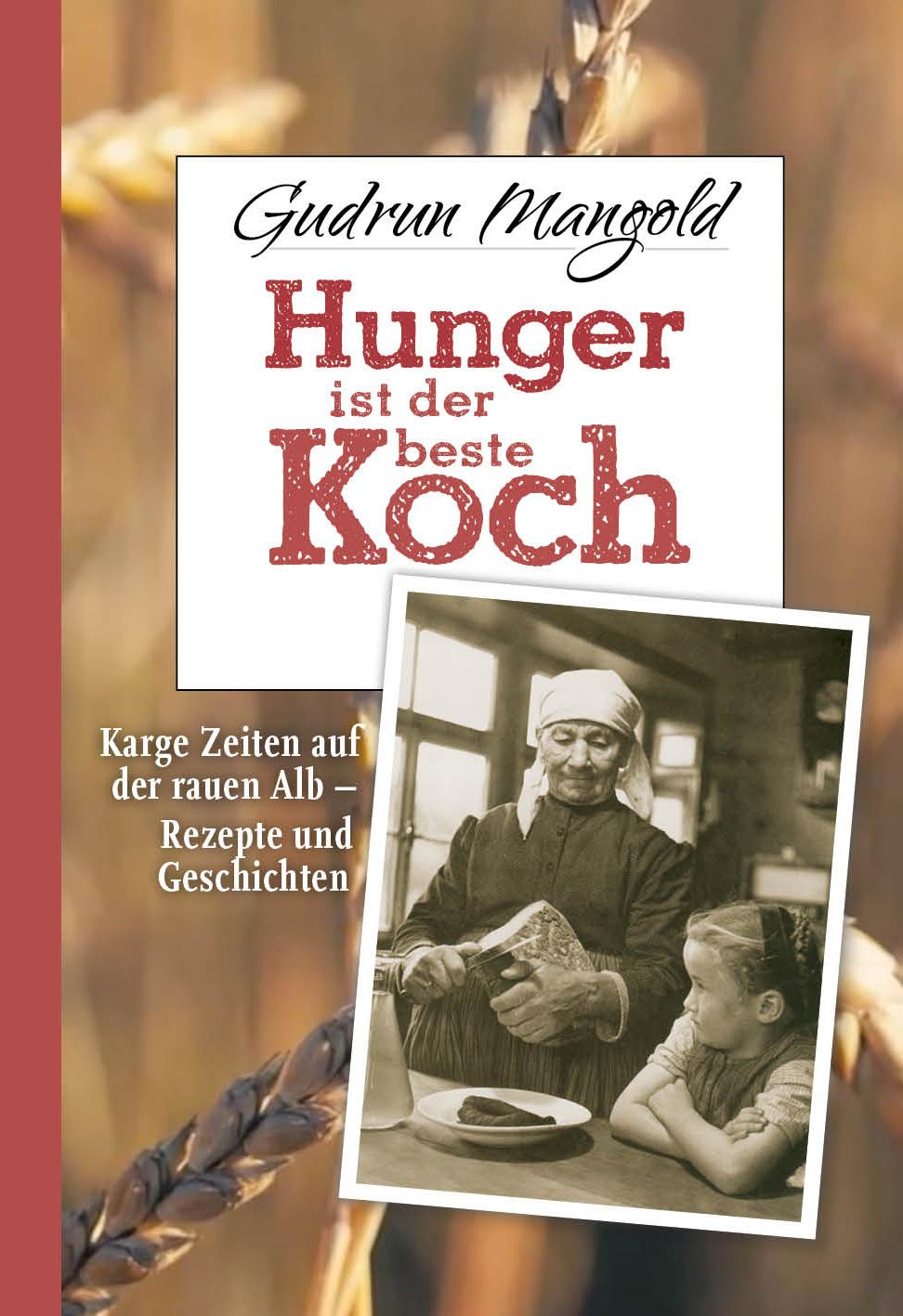 Hunger ist der beste Koch