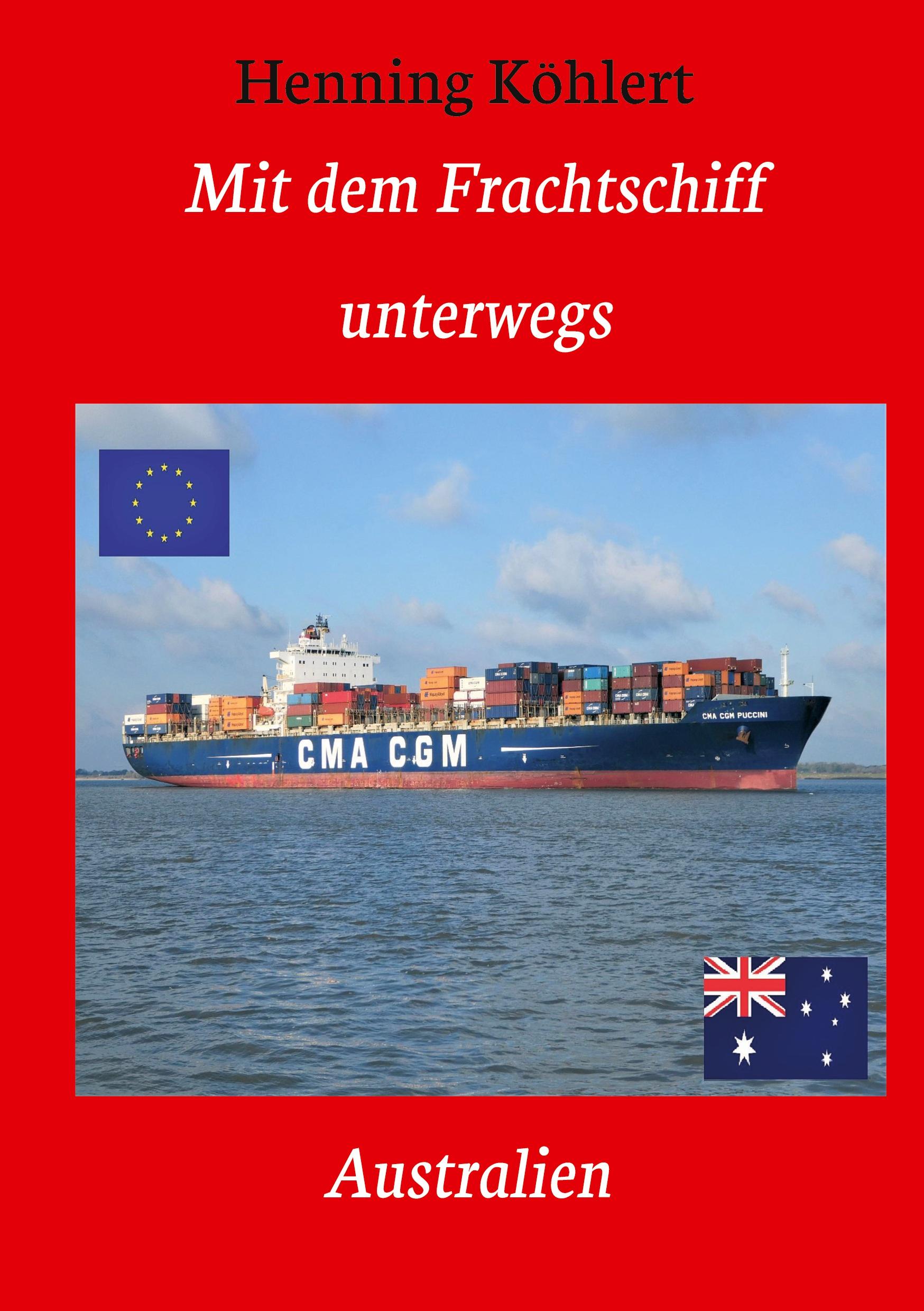 Mit dem Frachtschiff unterwegs: Australien