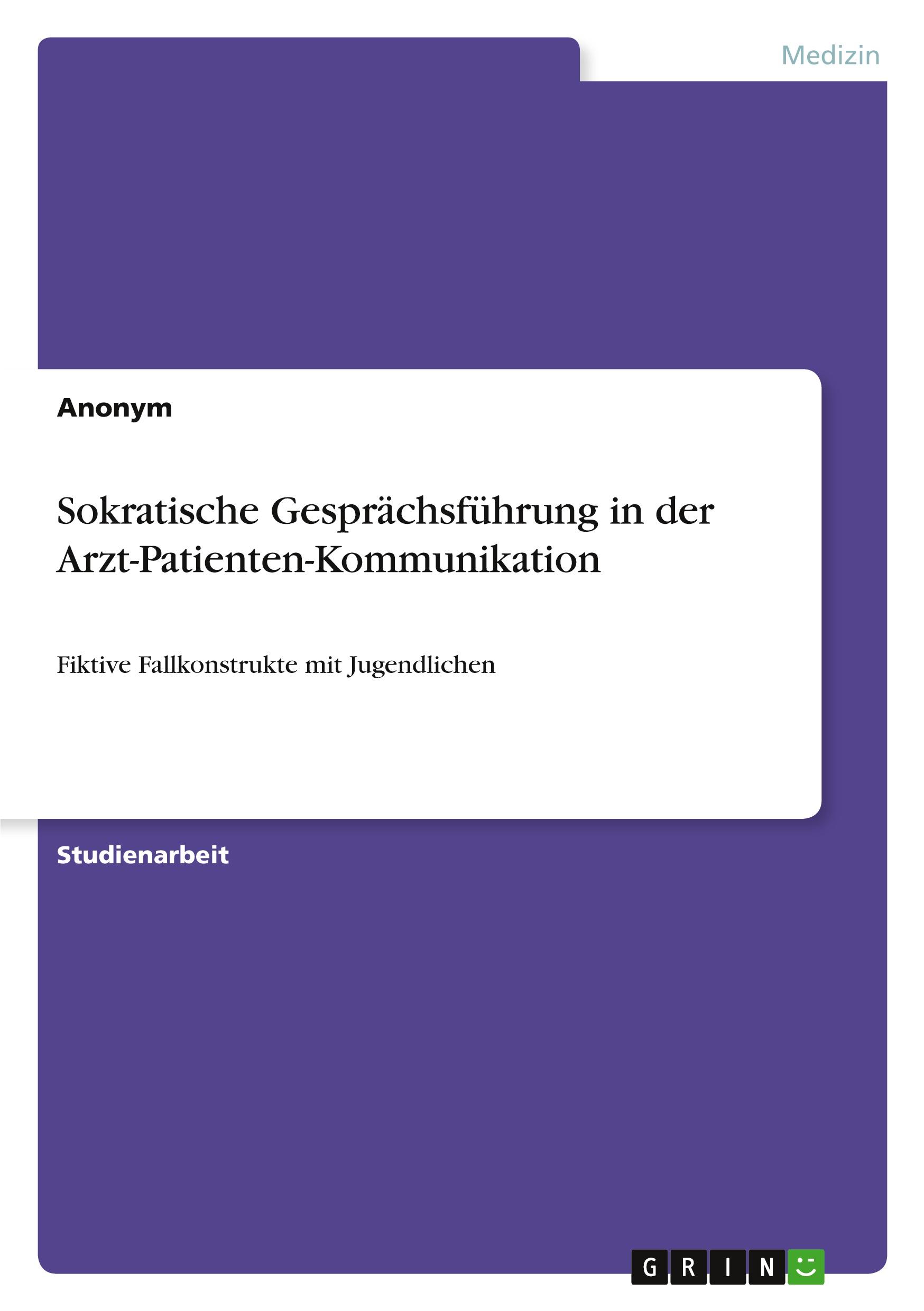 Sokratische Gesprächsführung in der Arzt-Patienten-Kommunikation