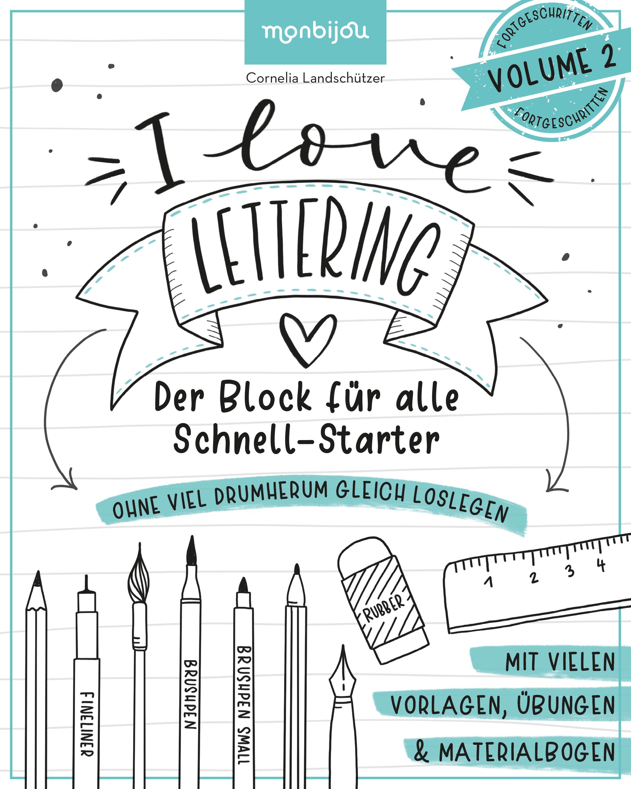 I Love Lettering - Der Block für alle Schnell-Starter Volume 2