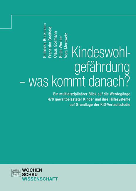 Kindeswohlgefährdung - was kommt danach?