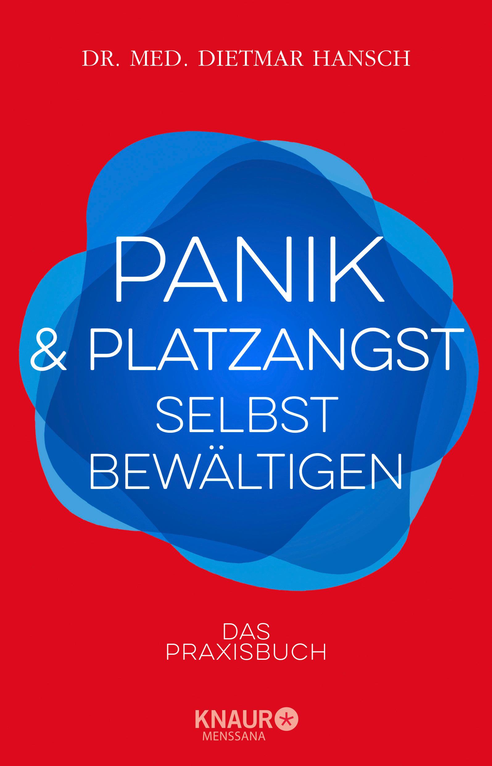 Panik und Platzangst selbst bewältigen