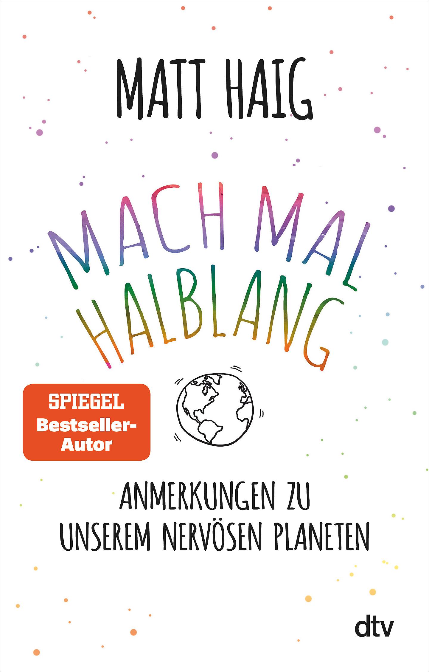 Mach mal halblang. Anmerkungen zu unserem nervösen Planeten