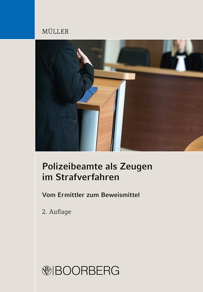 Polizeibeamte als Zeugen im Strafverfahren