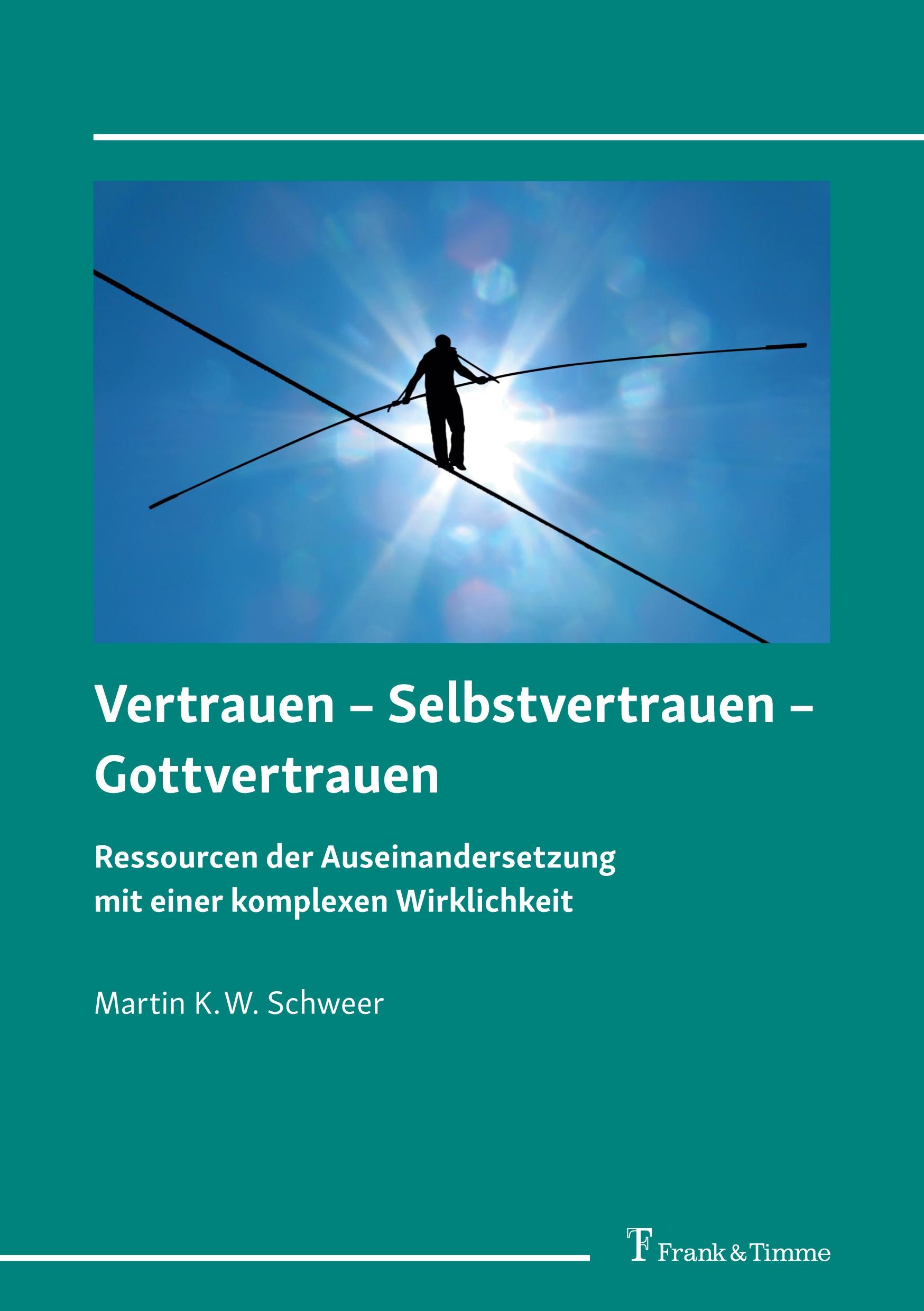 Vertrauen ¿ Selbstvertrauen ¿ Gottvertrauen