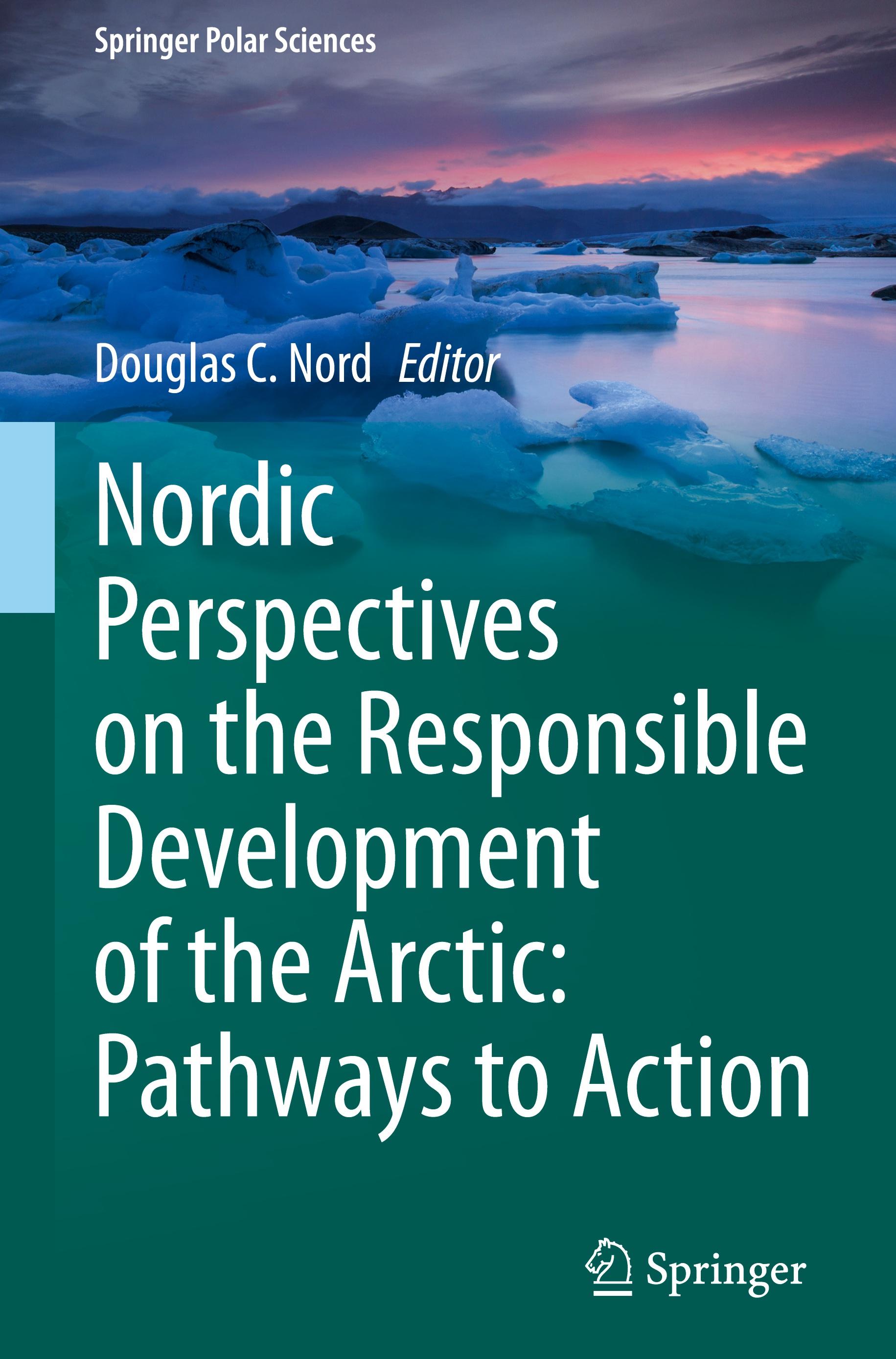 Nordic Perspectives on the Responsible Development of the Arctic: Pathways to Action