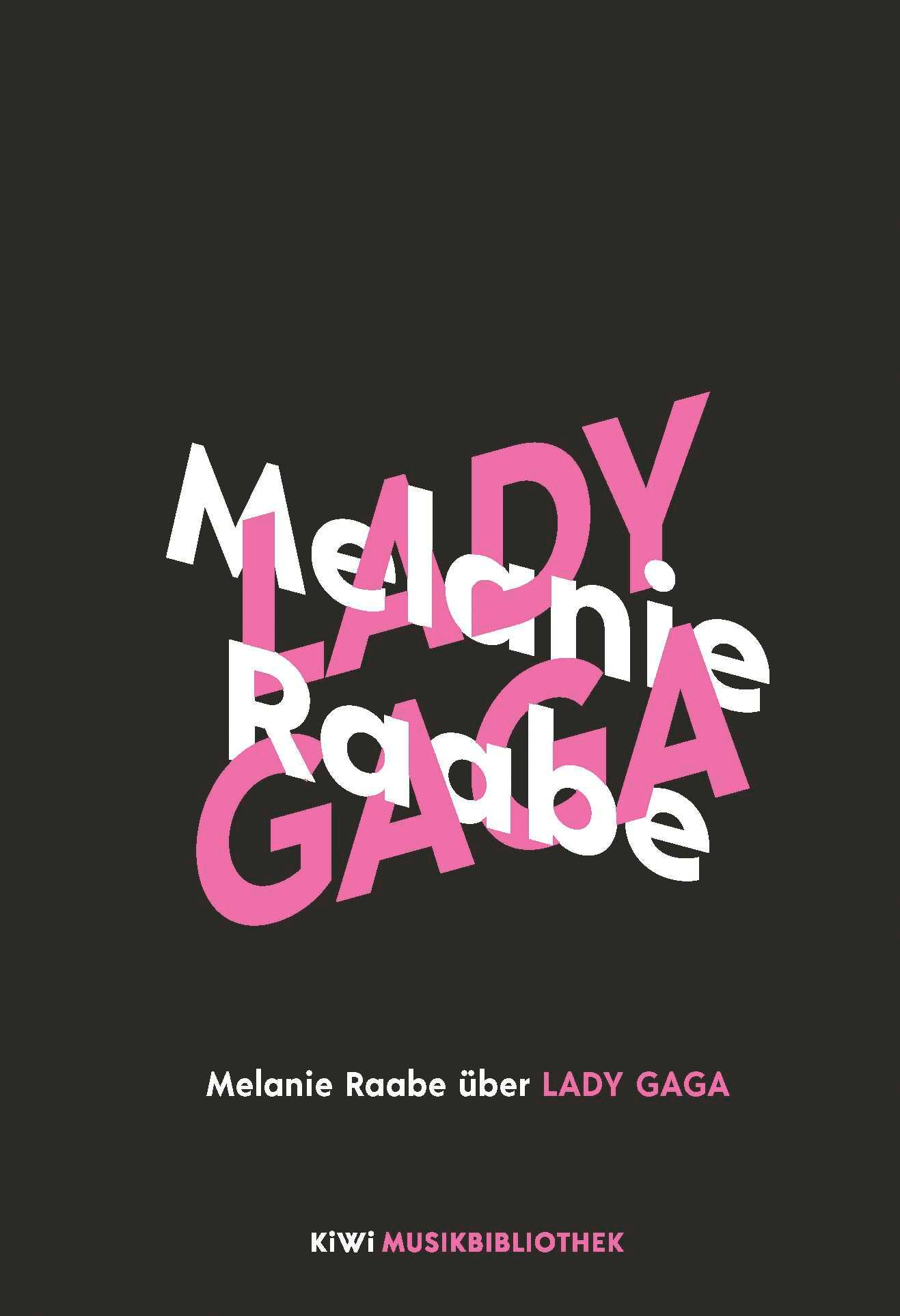 Melanie Raabe über Lady Gaga