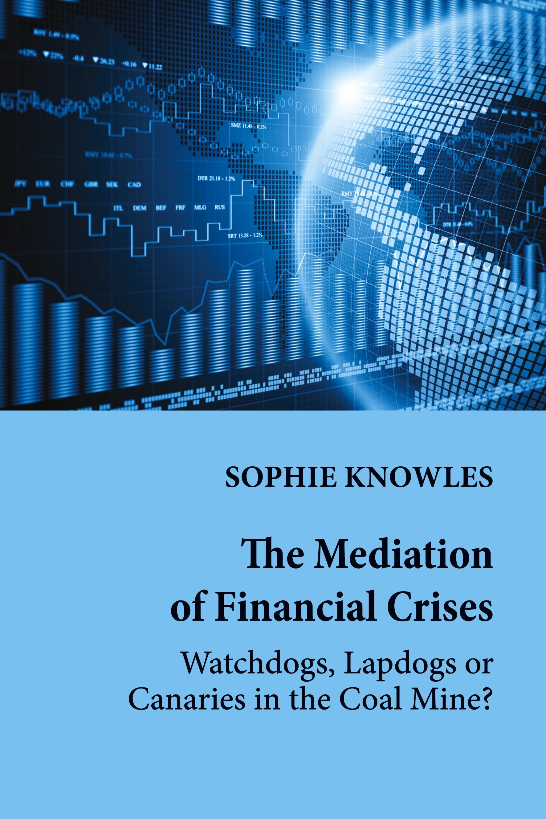 The Mediation of Financial Crises