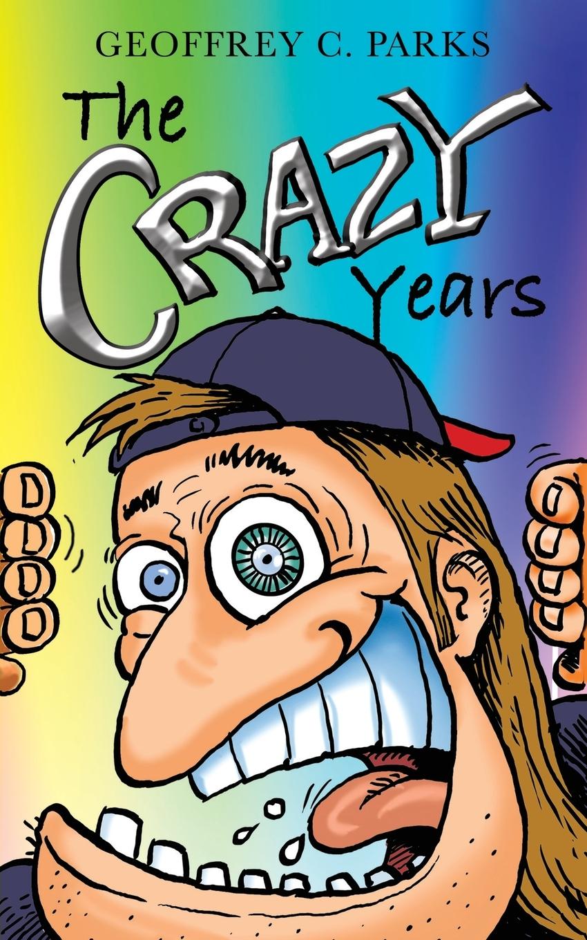 The Crazy Years