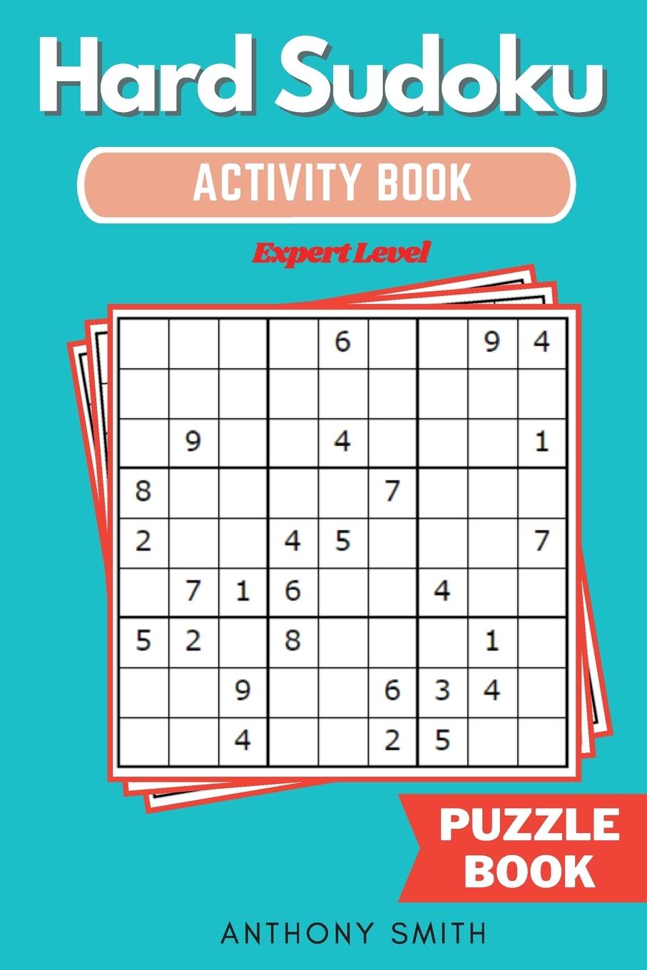 Hard Sudoku Puzzle | Expert Level Sudoku With Tons of Challenges For Your Brain (Hard Sudoku Activity Book)