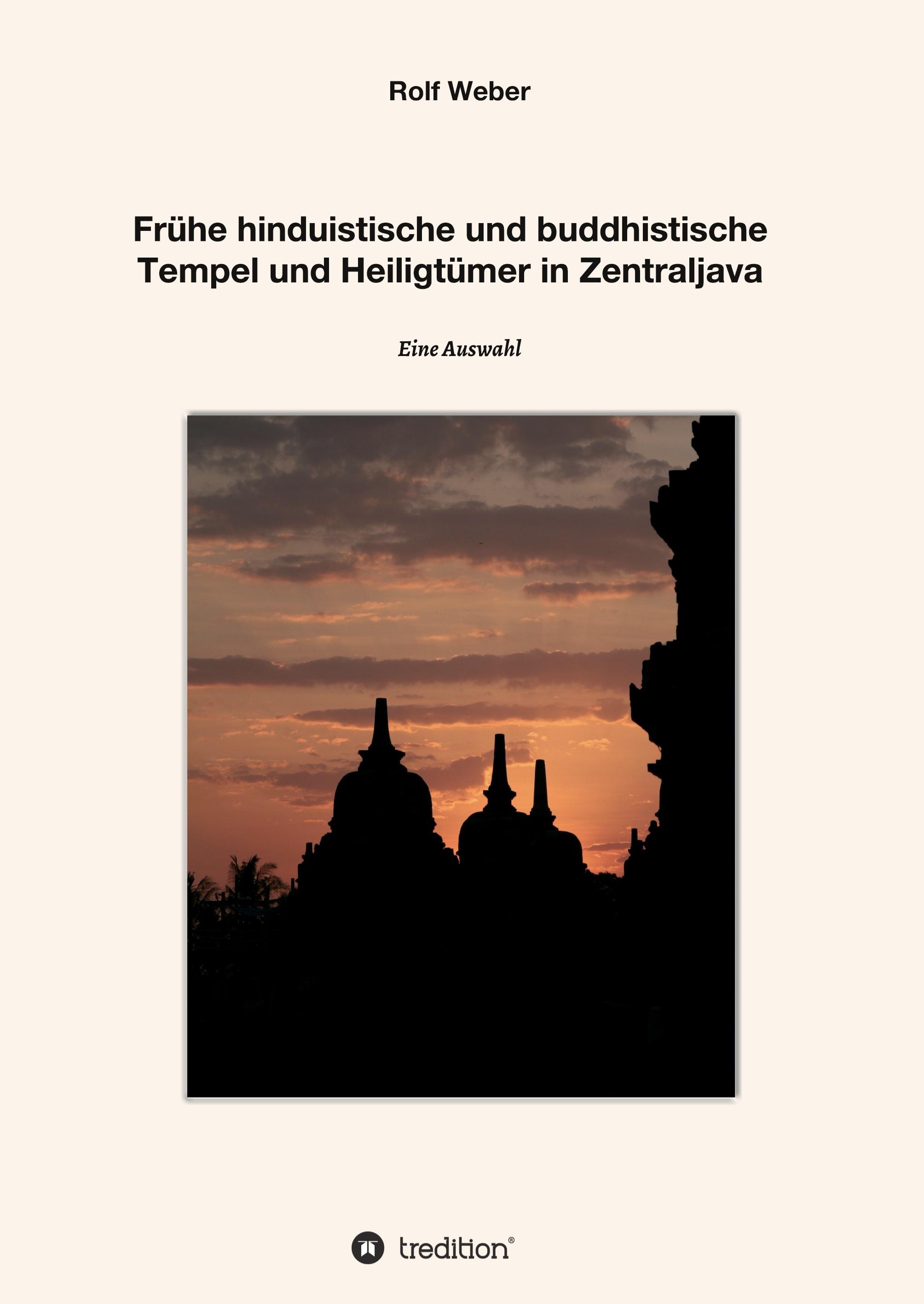 Frühe hinduistische und buddhistische  Tempel und Heiligtümer in Zentraljava