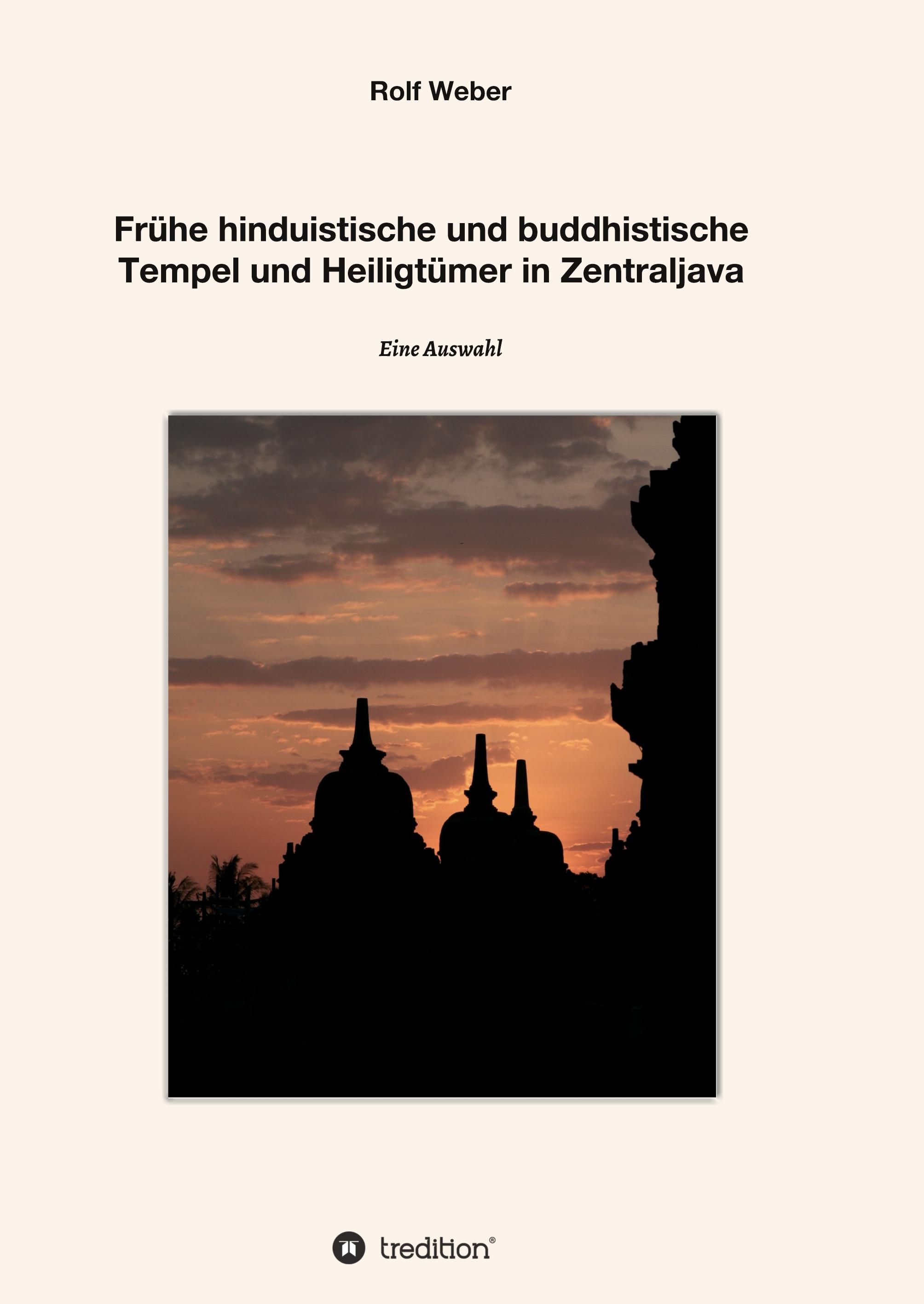 Frühe hinduistische und buddhistische  Tempel und Heiligtümer in Zentraljava