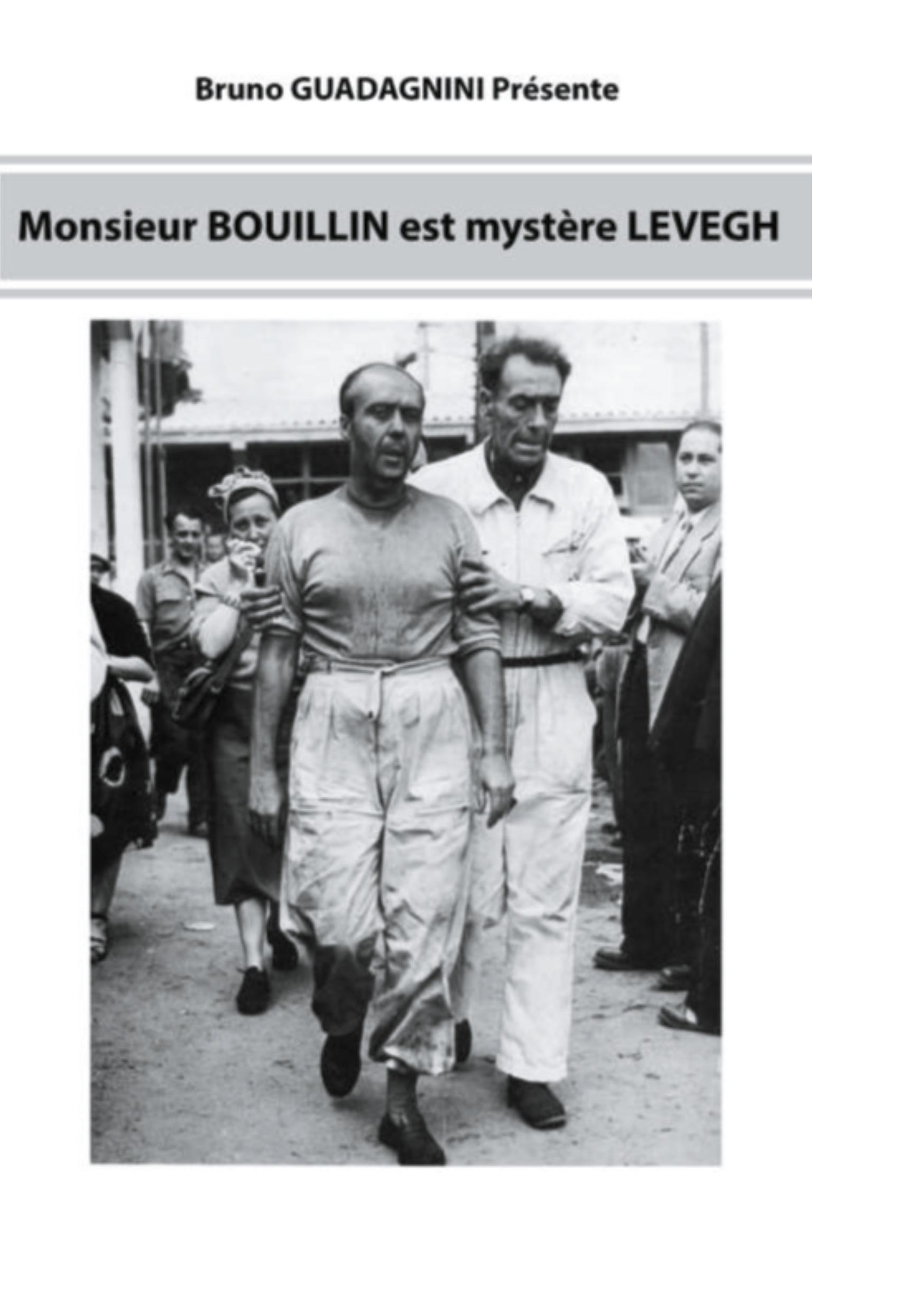 Monsieur Bouillin est mystère Levegh