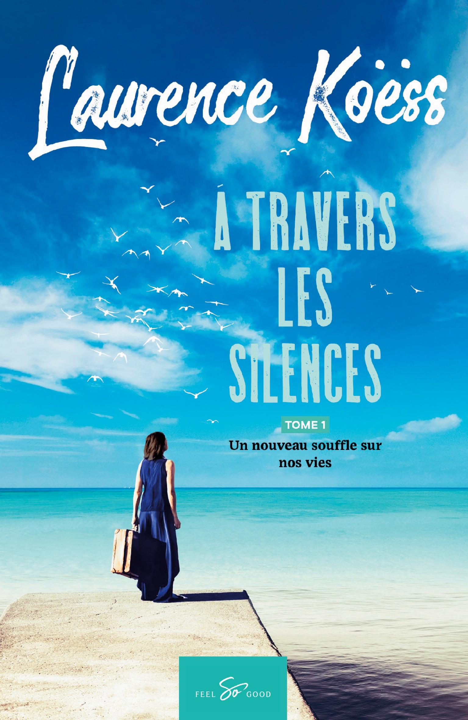 À travers les silences - Tome 1