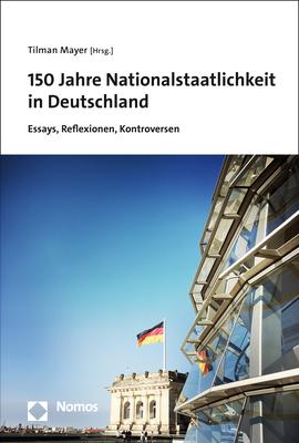 150 Jahre Nationalstaatlichkeit in Deutschland