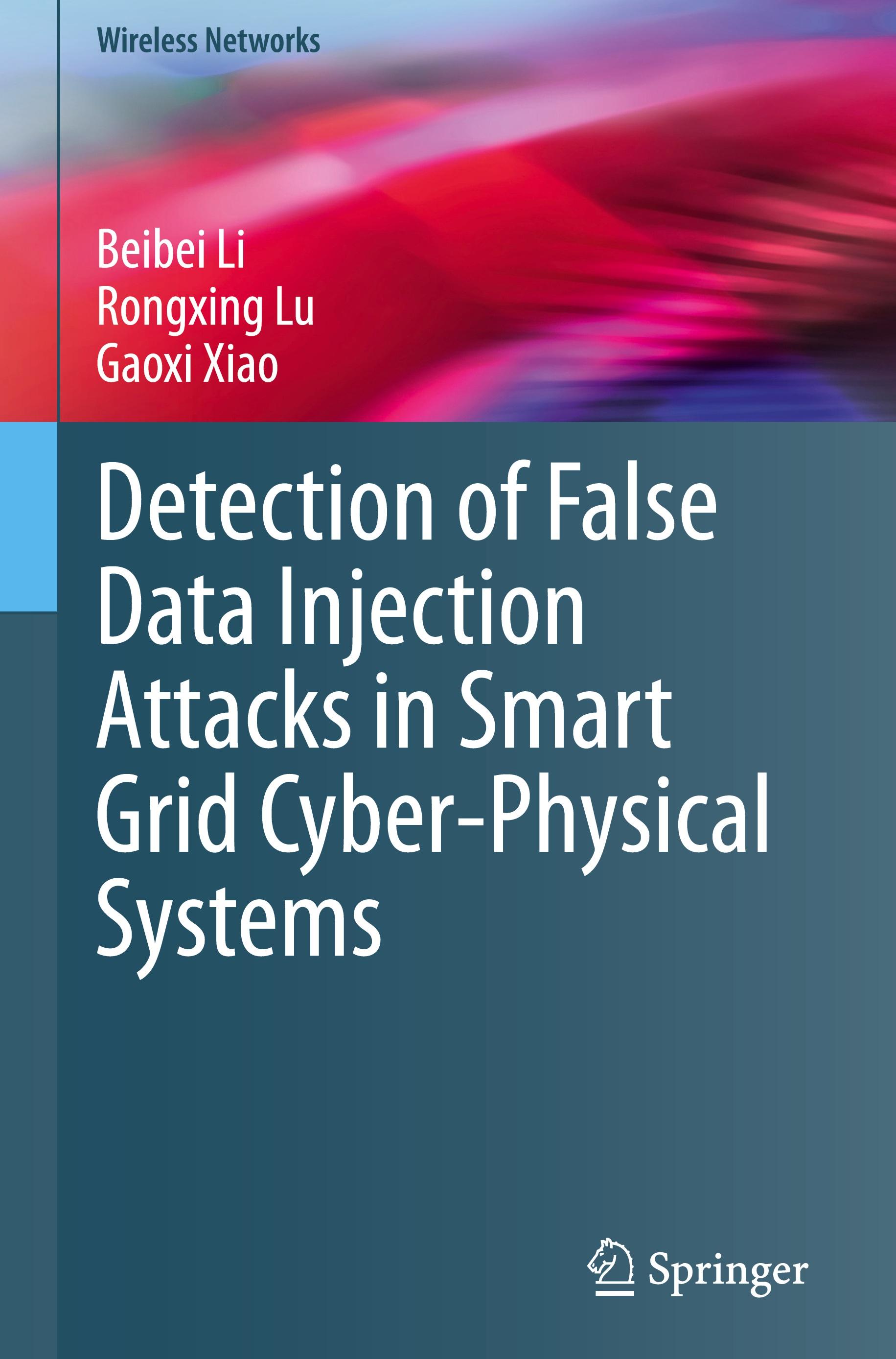 Detection of False Data Injection Attacks in Smart Grid Cyber-Physical Systems