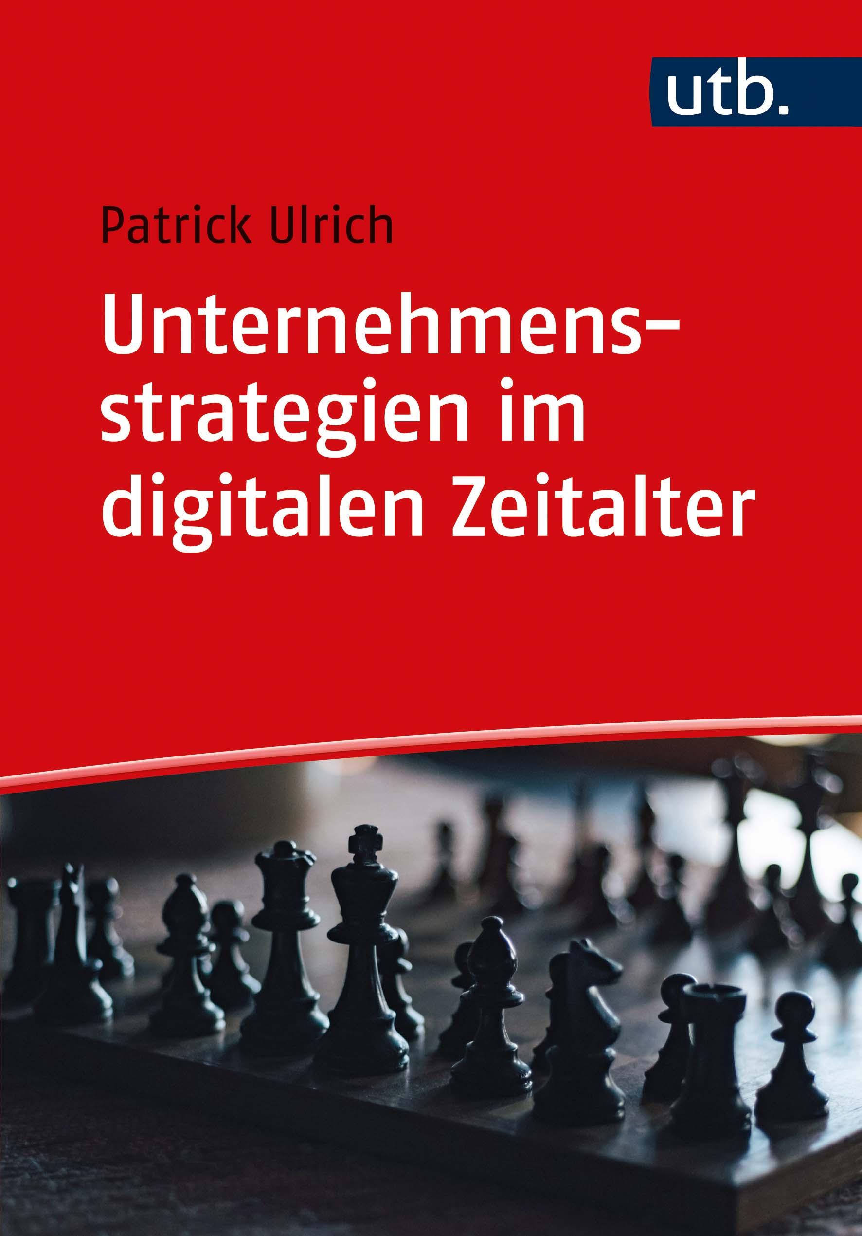 Unternehmensstrategien im digitalen Zeitalter