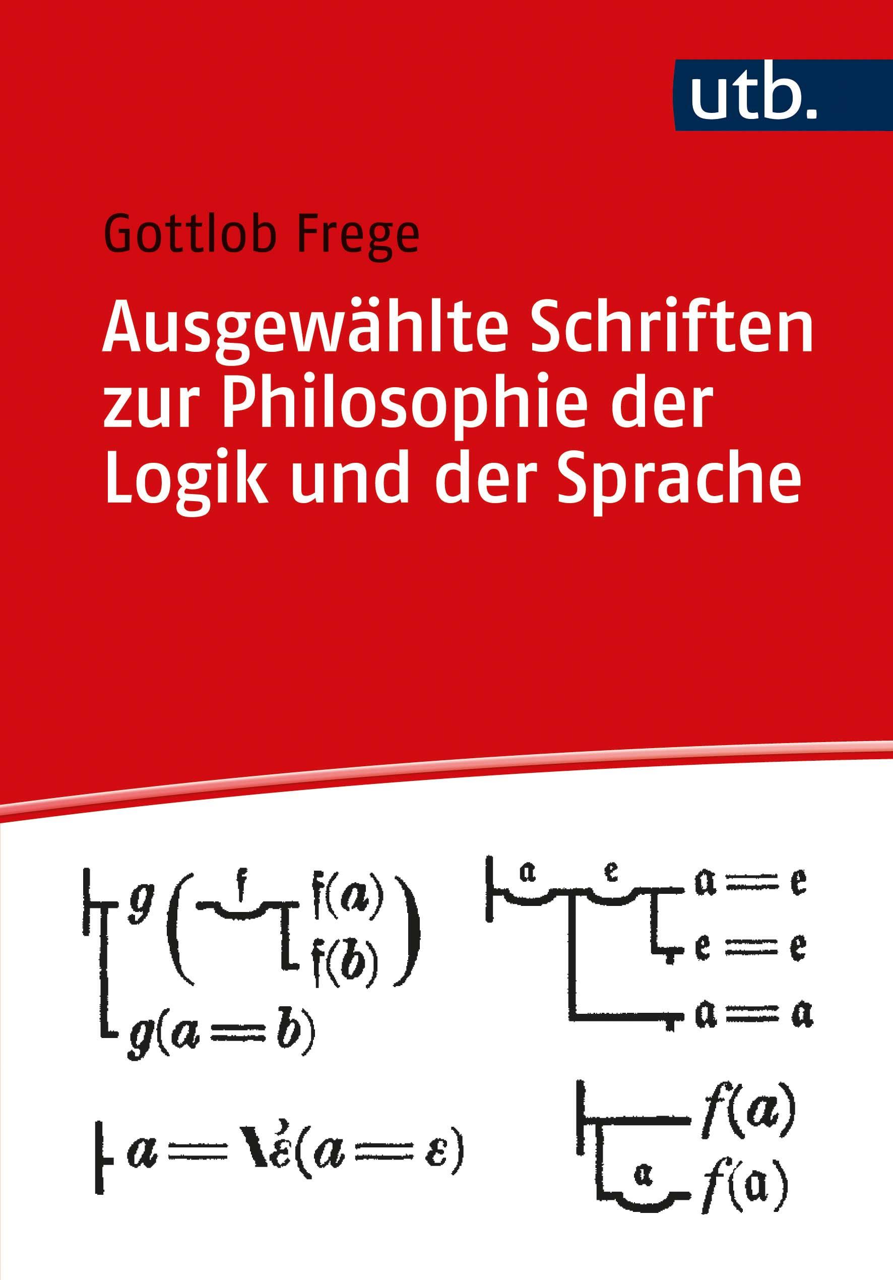 Ausgewählte Schriften zur Philosophie der Logik und der Sprache