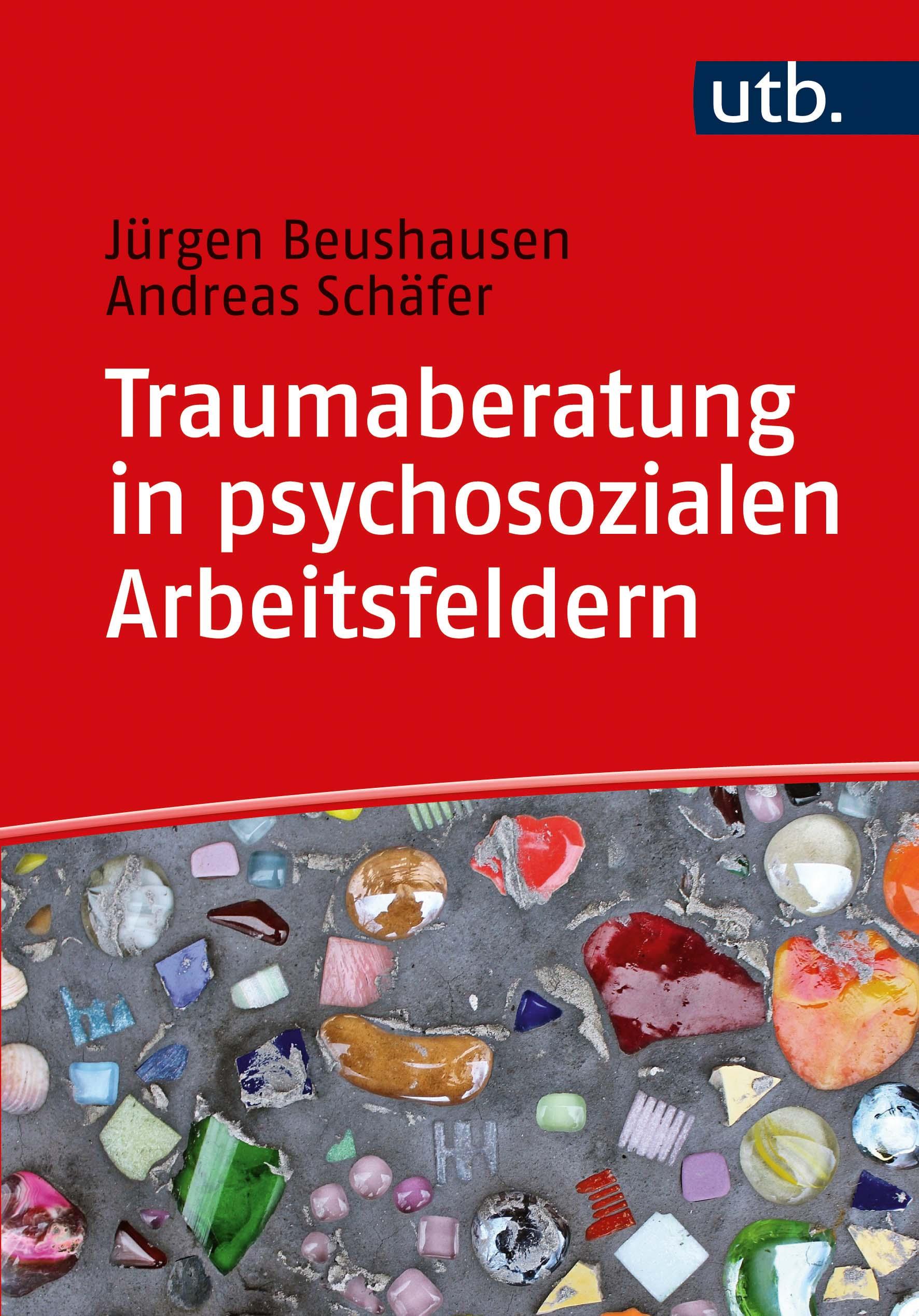 Traumaberatung in psychosozialen Arbeitsfeldern