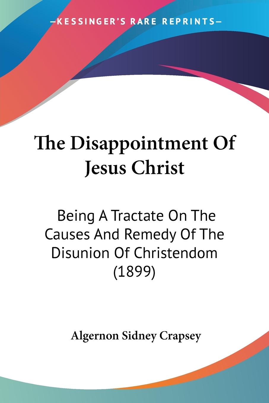 The Disappointment Of Jesus Christ