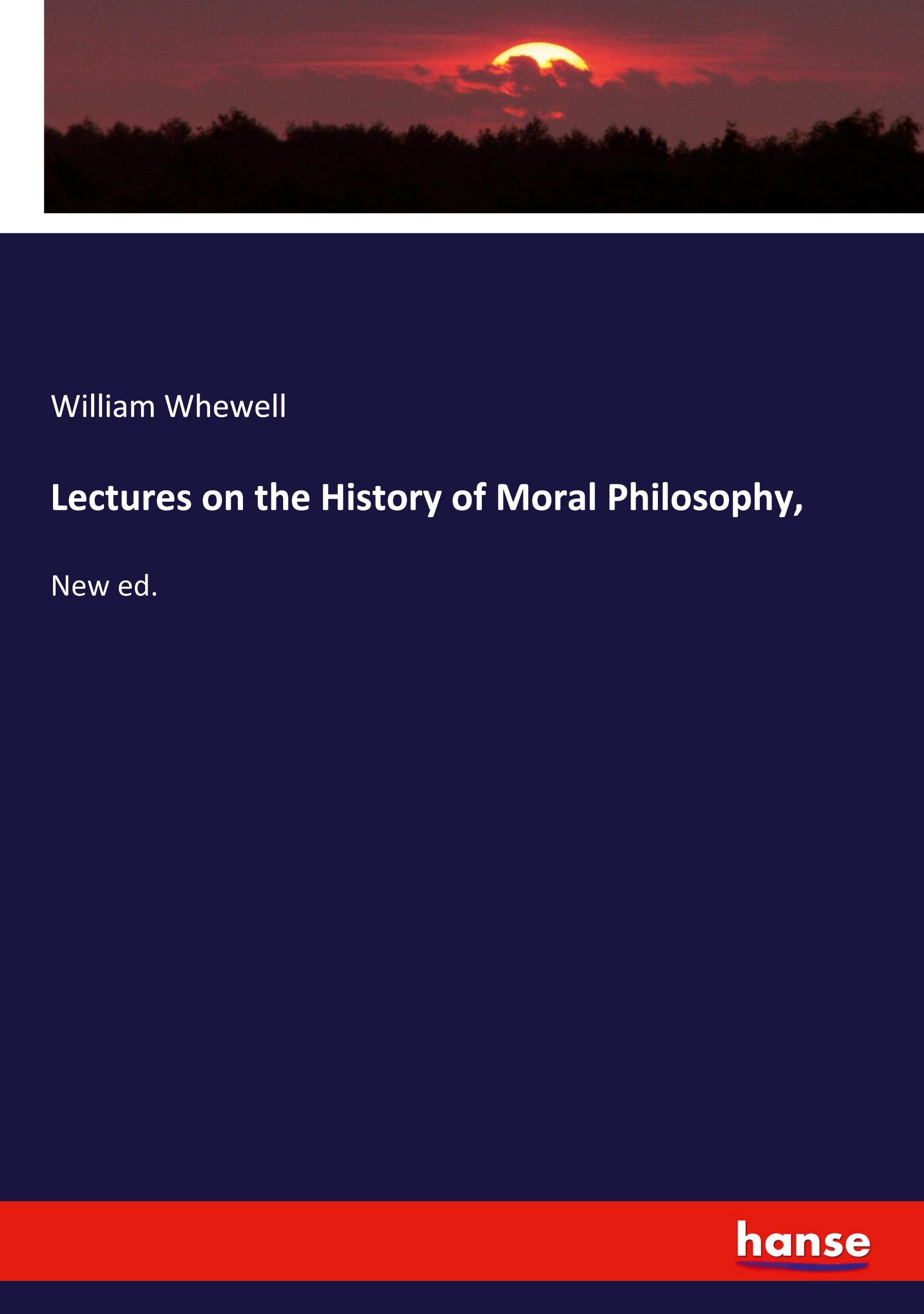 Lectures on the History of Moral Philosophy,