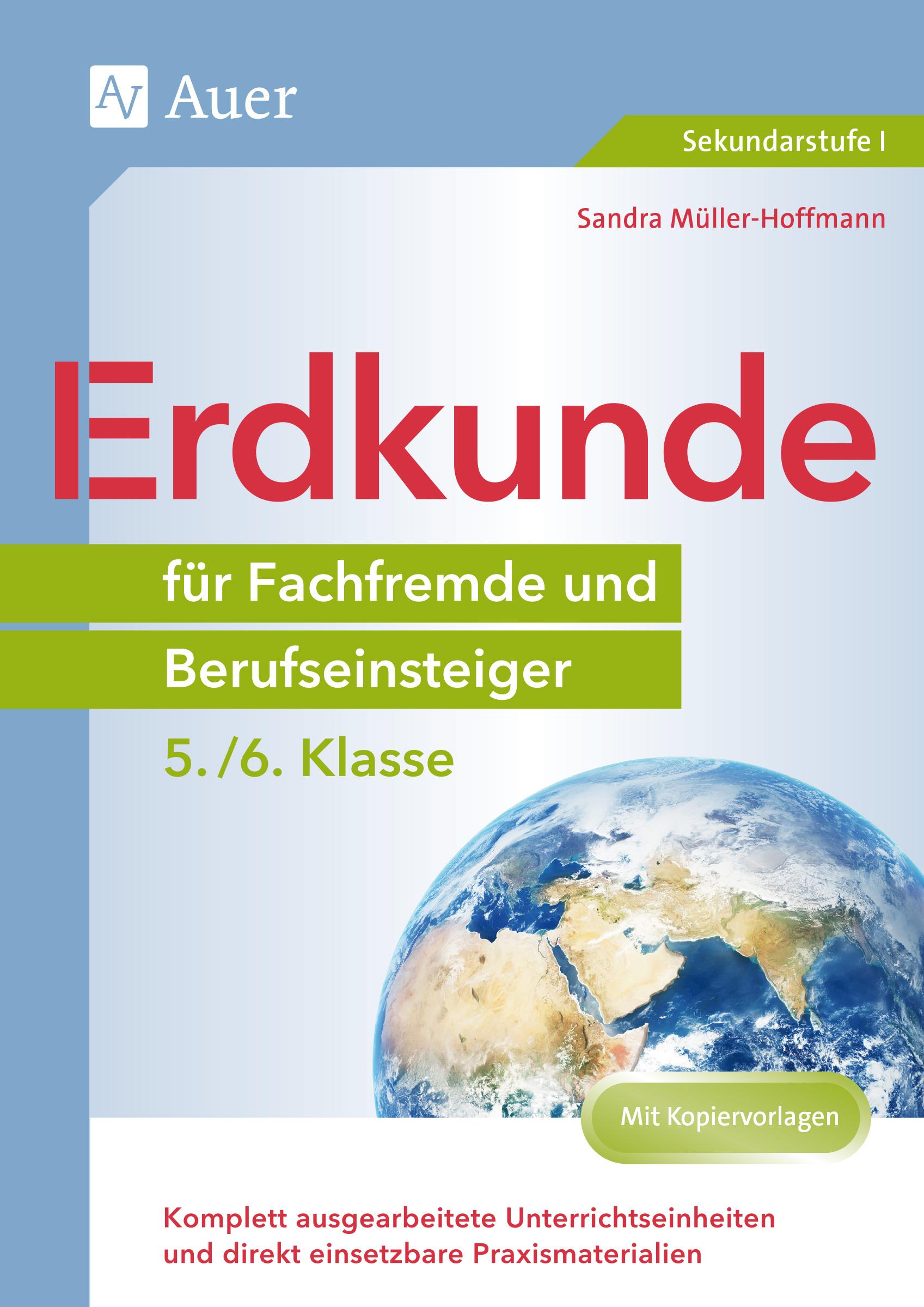 Erdkunde für Fachfremde und Berufseinsteiger 5-6