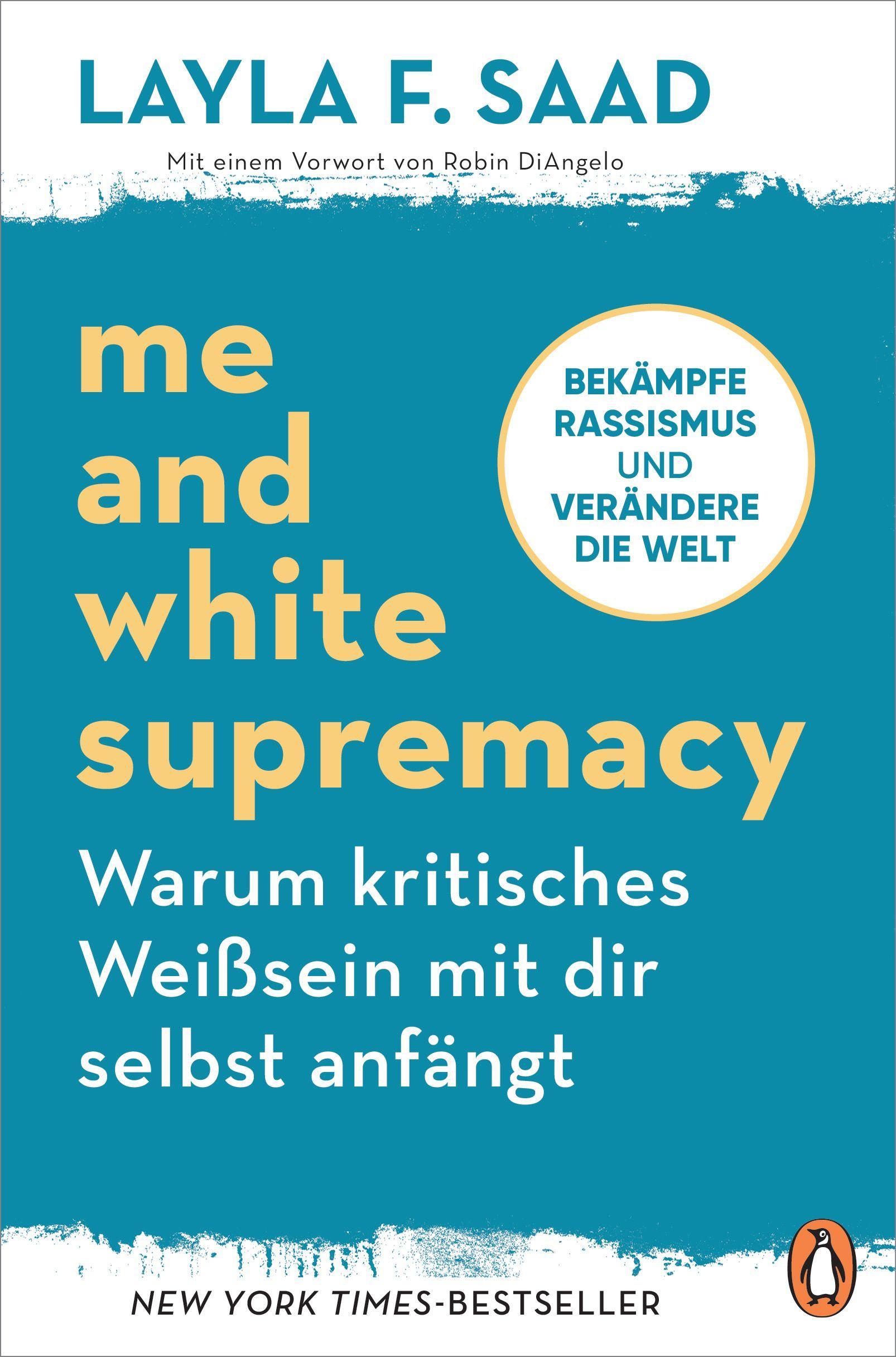 Me and White Supremacy - Warum kritisches Weißsein mit dir selbst anfängt