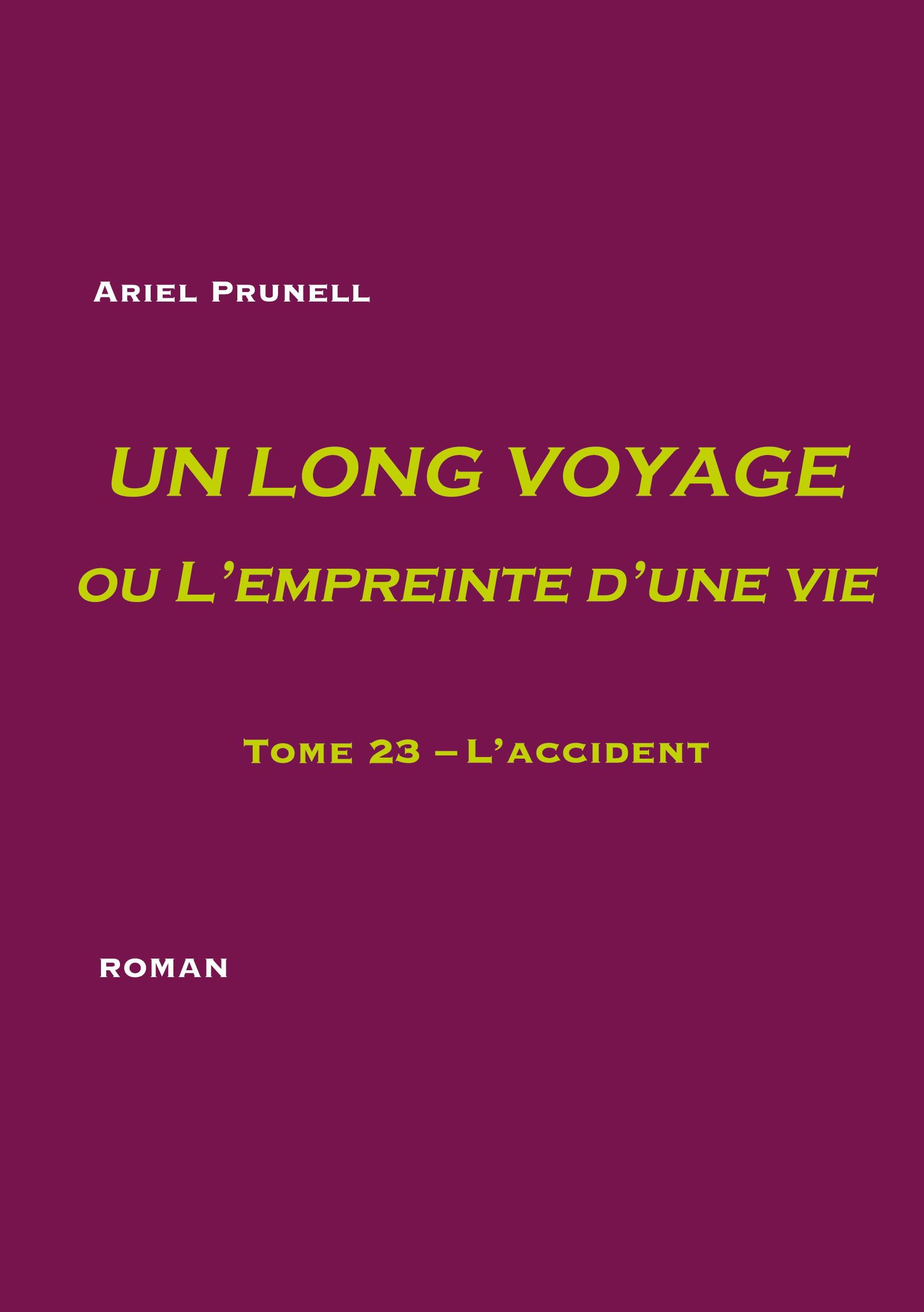 Un long voyage ou L'empreinte d'une vie - tome 23