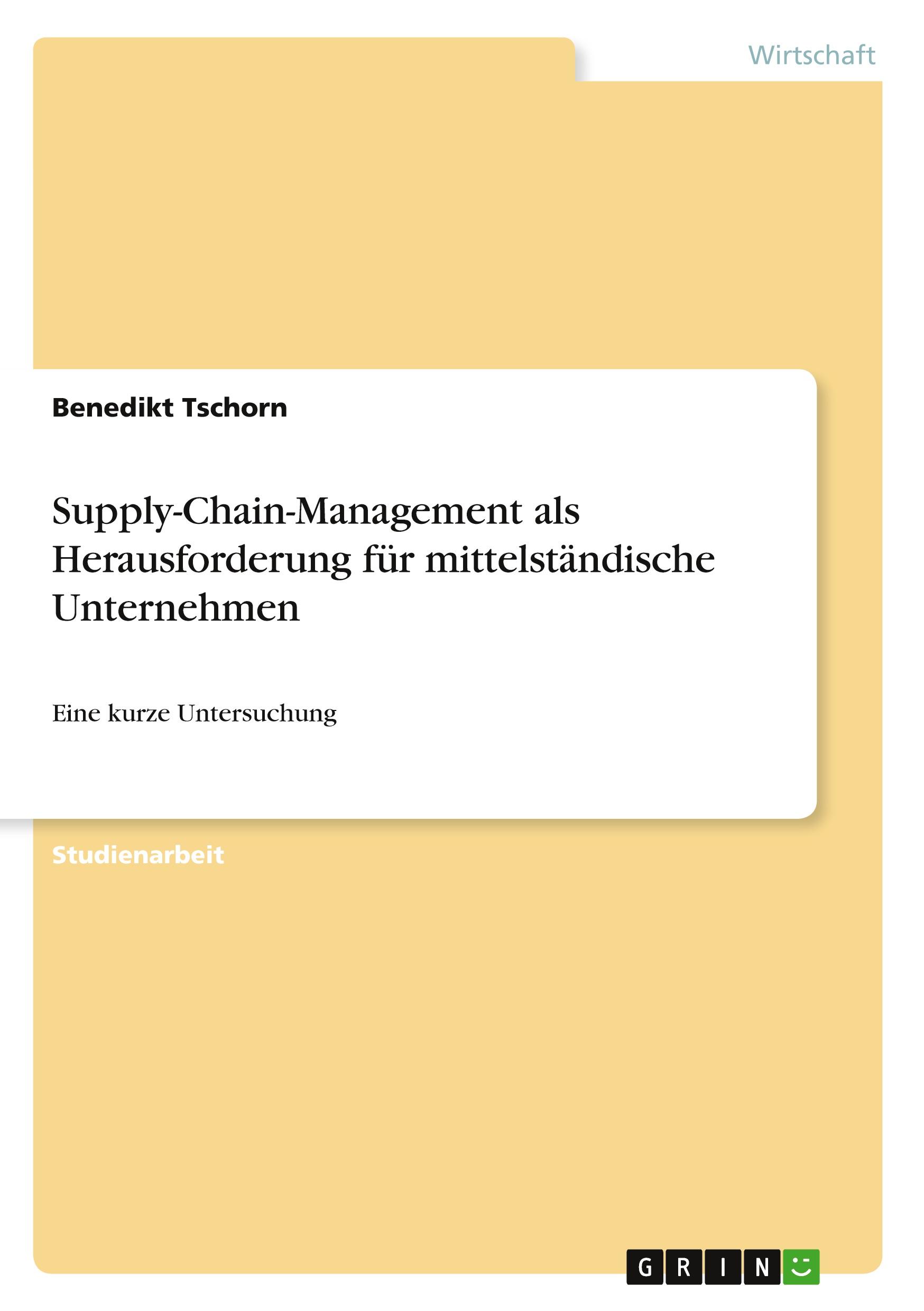 Supply-Chain-Management als Herausforderung für mittelständische Unternehmen