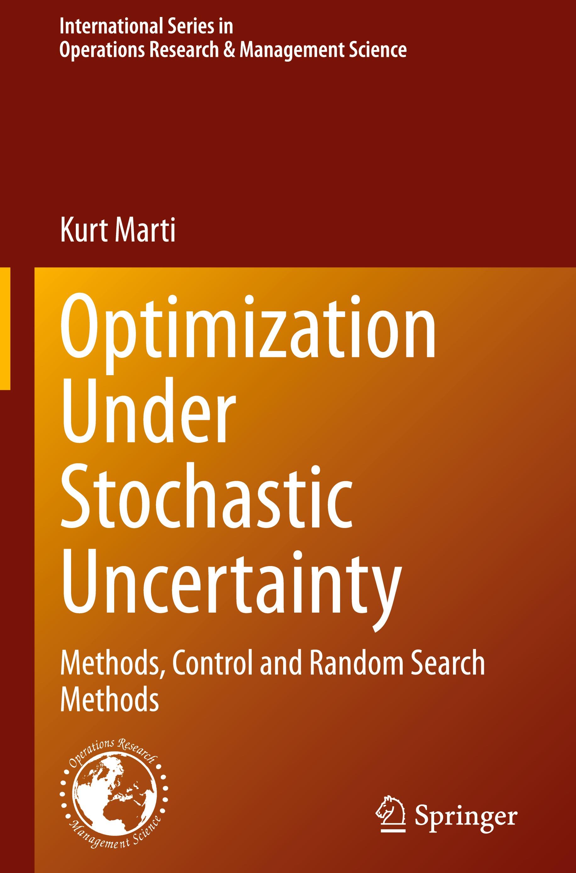 Optimization Under Stochastic Uncertainty