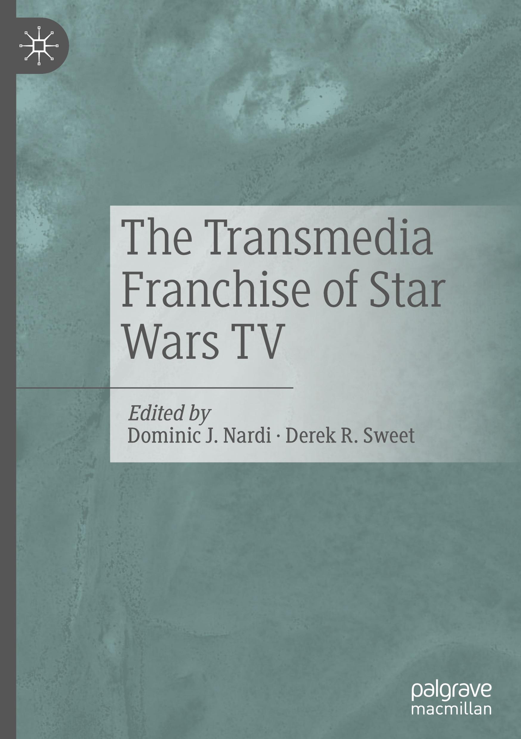 The Transmedia Franchise of Star Wars TV