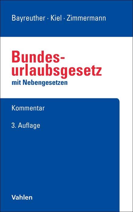 Bundesurlaubsgesetz mit Nebengesetzen