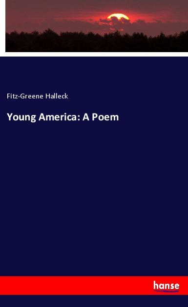 Young America: A Poem