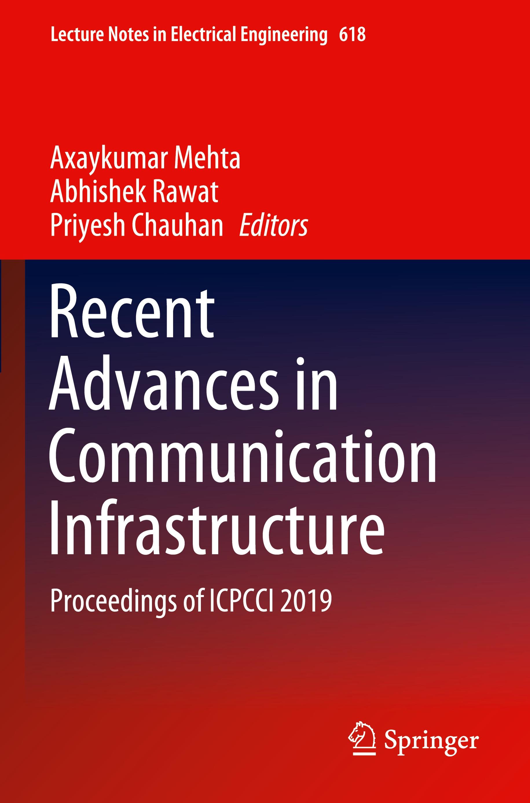 Recent Advances in Communication Infrastructure