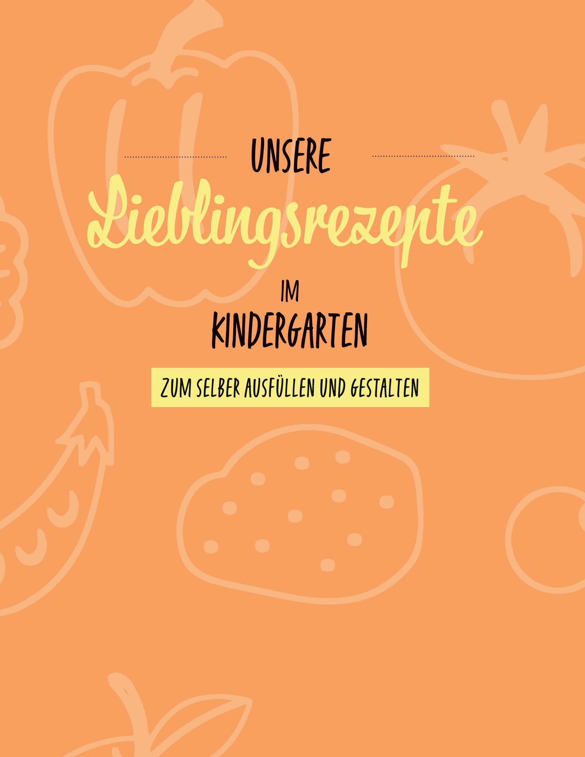 Unsere Lieblingsrezepte im Kindergarten