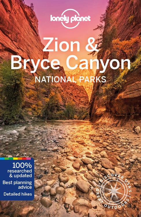 Lonely Planet Zion & Bryce Canyon National Parks