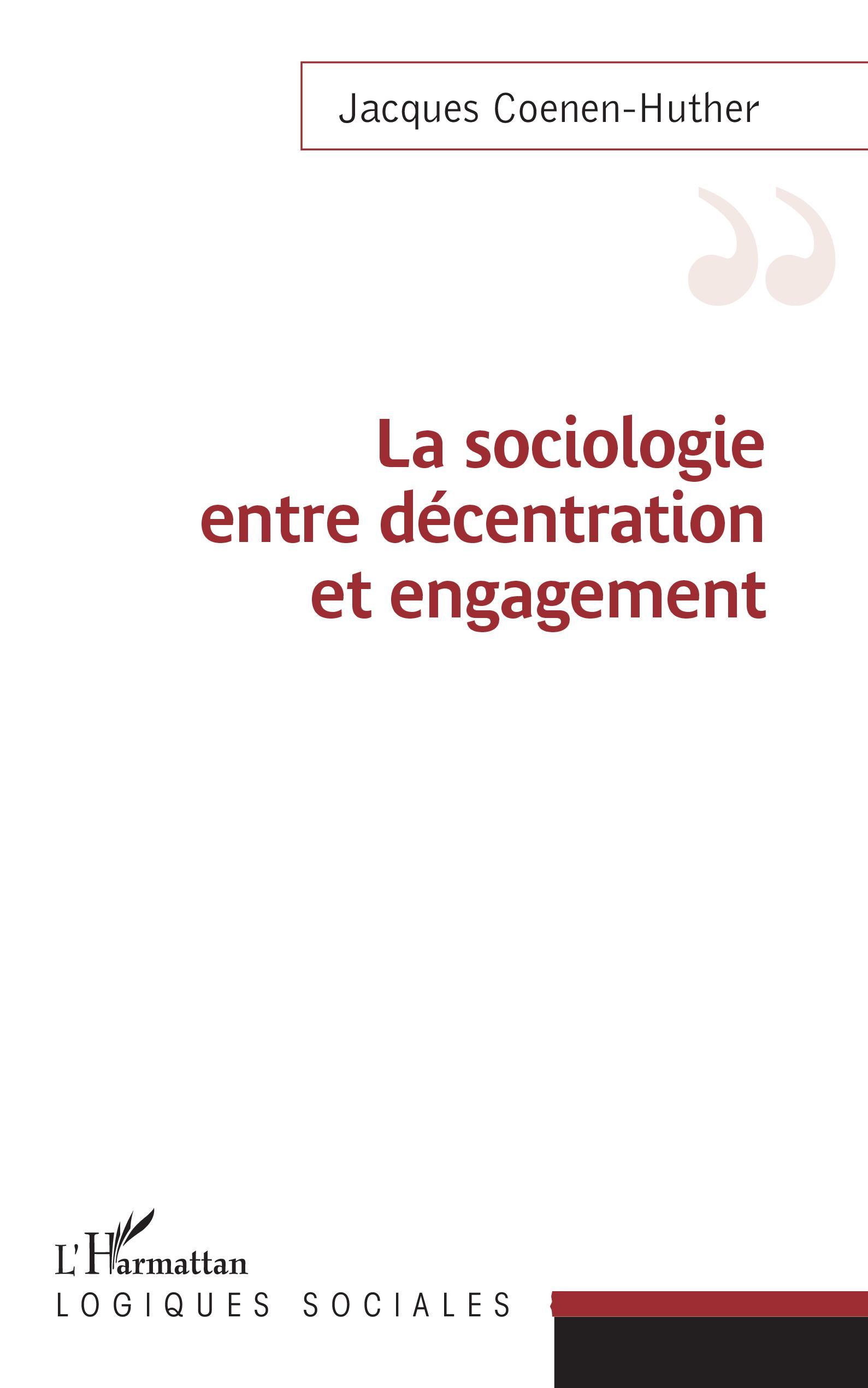 Sociologie entre décentration et engagement