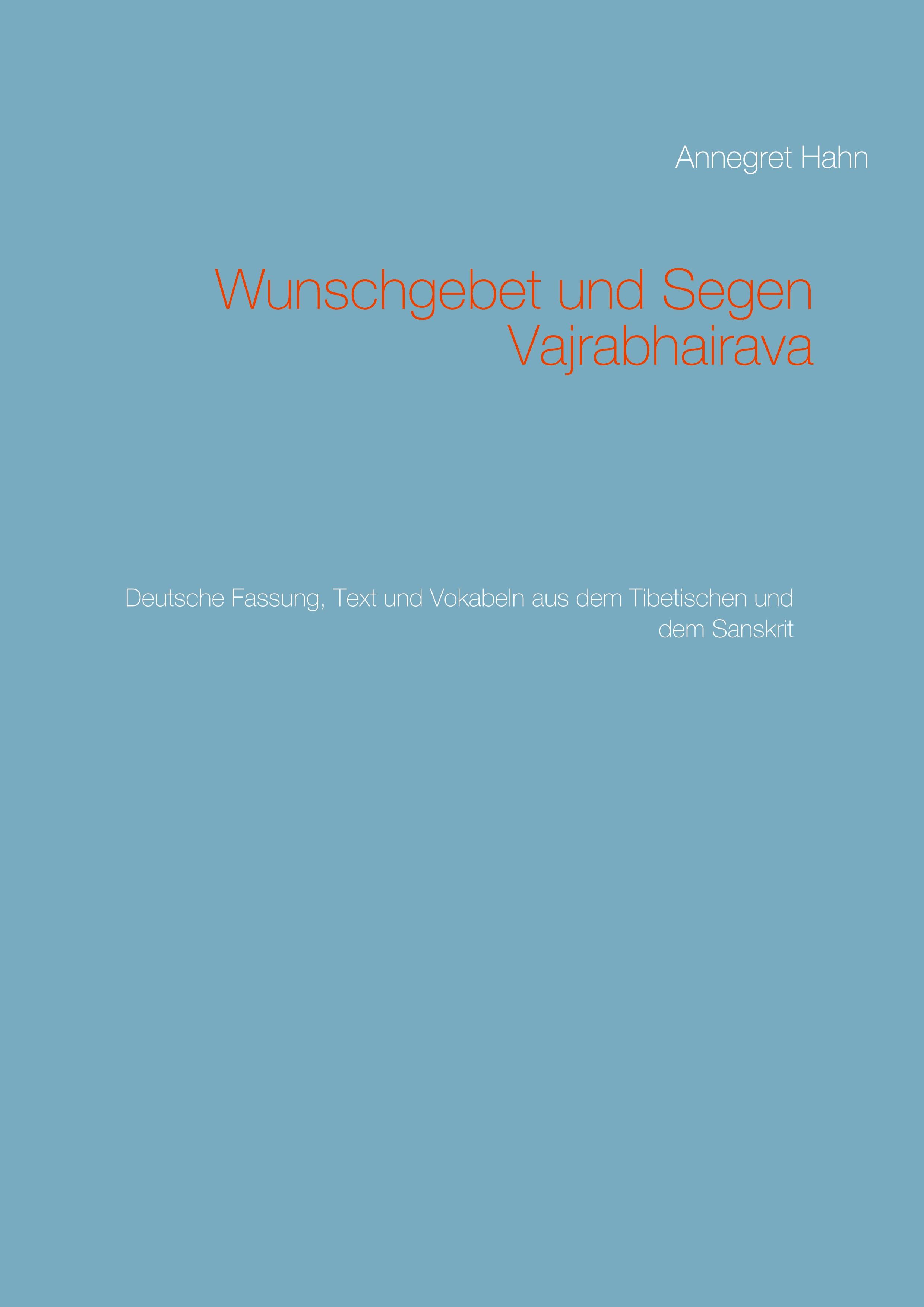 Wunschgebet und Segen Vajrabhairava