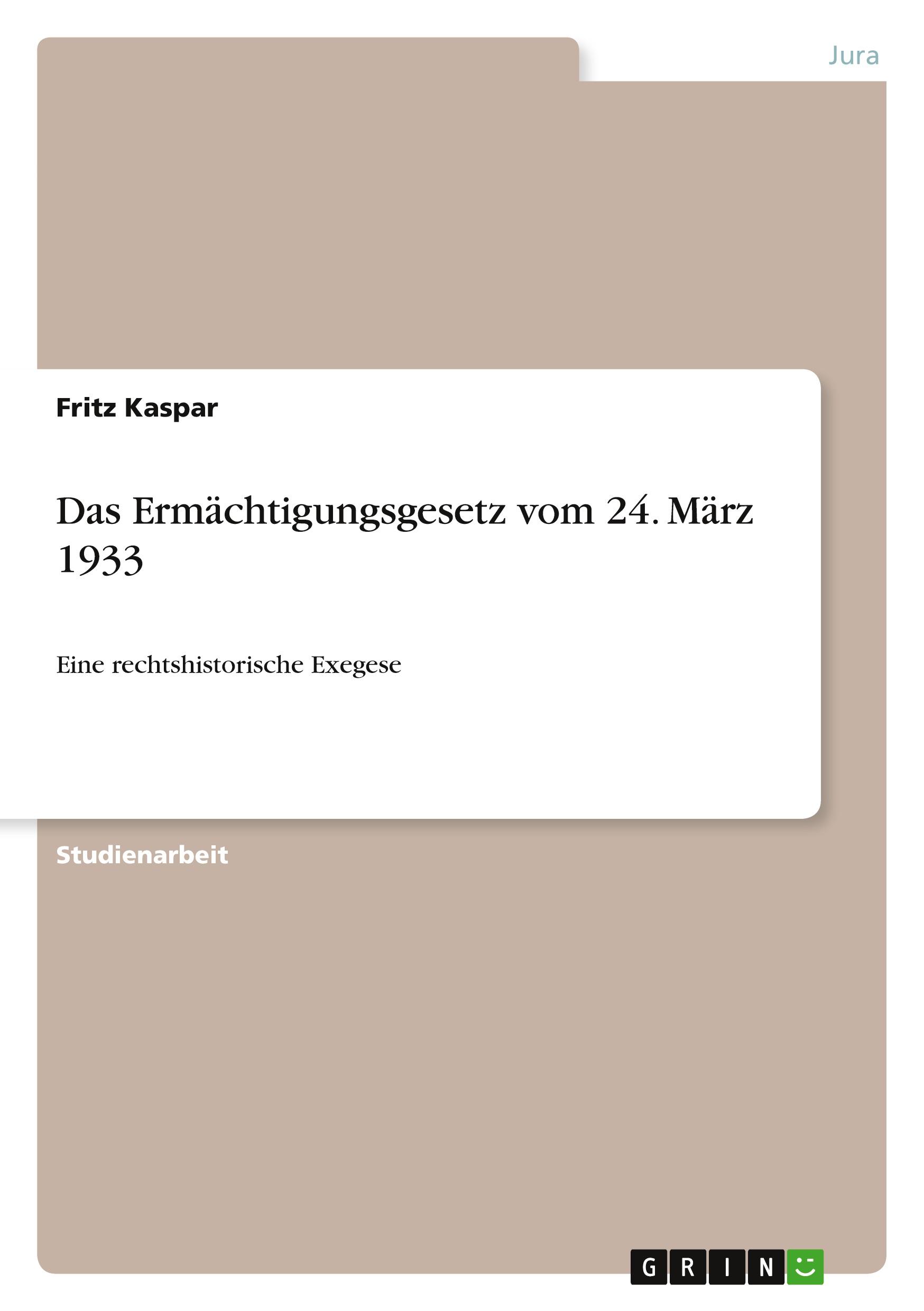 Das Ermächtigungsgesetz vom 24. März 1933