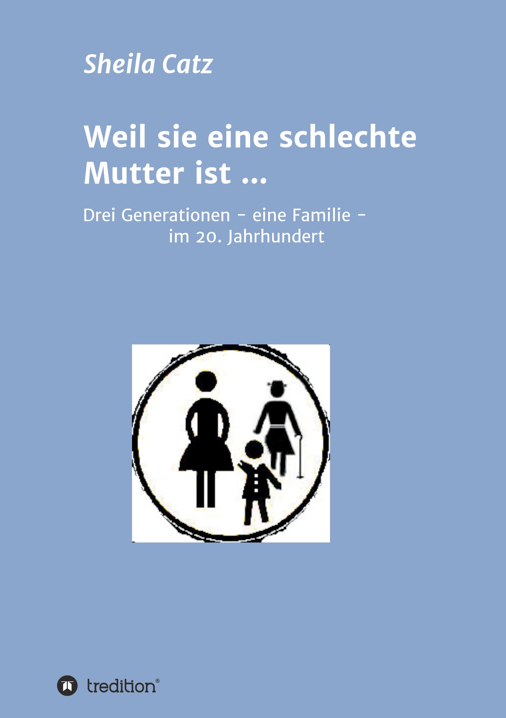 Weil sie eine schlechte Mutter ist ...