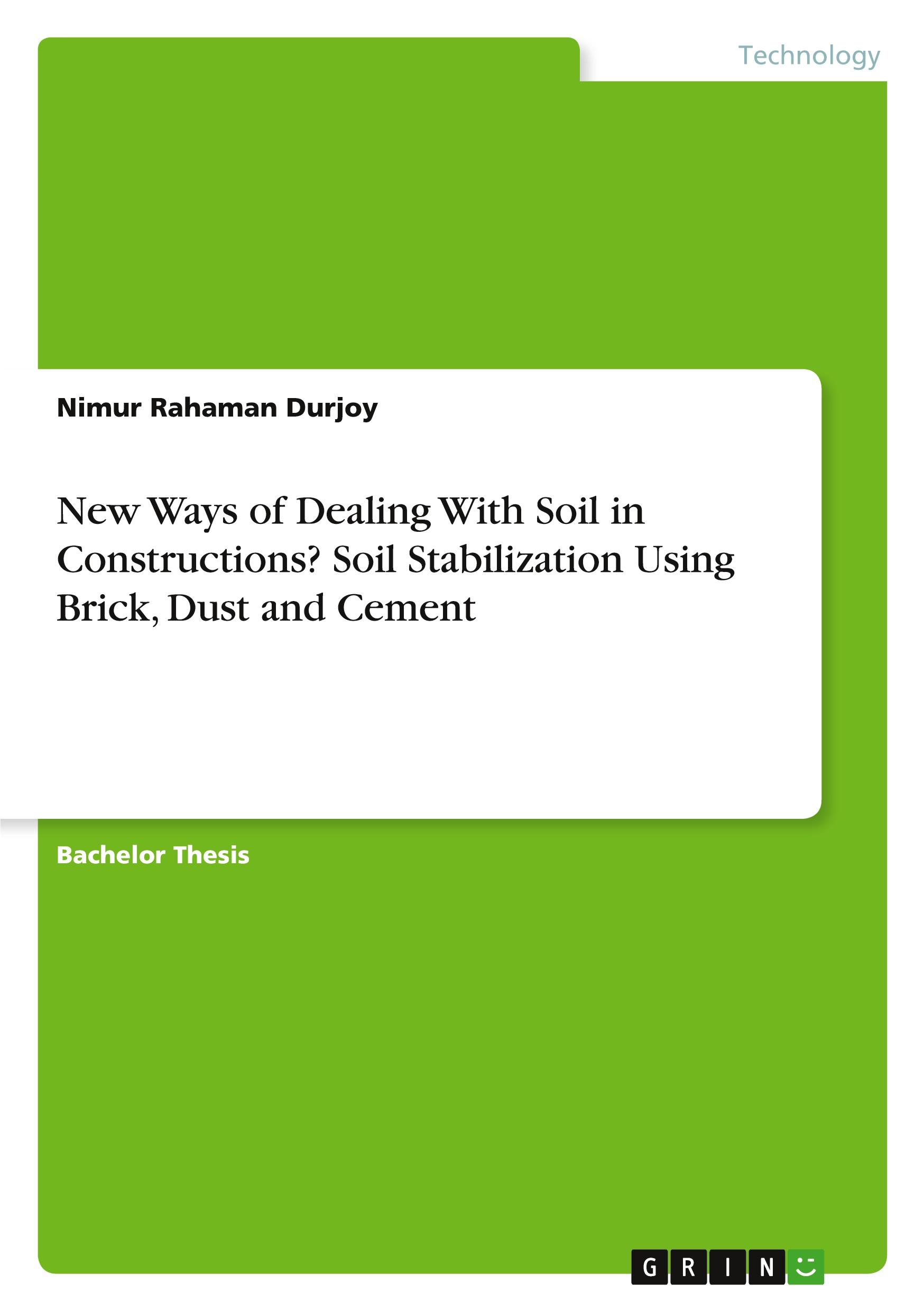 New Ways of Dealing With Soil in Constructions? Soil Stabilization Using Brick, Dust and Cement