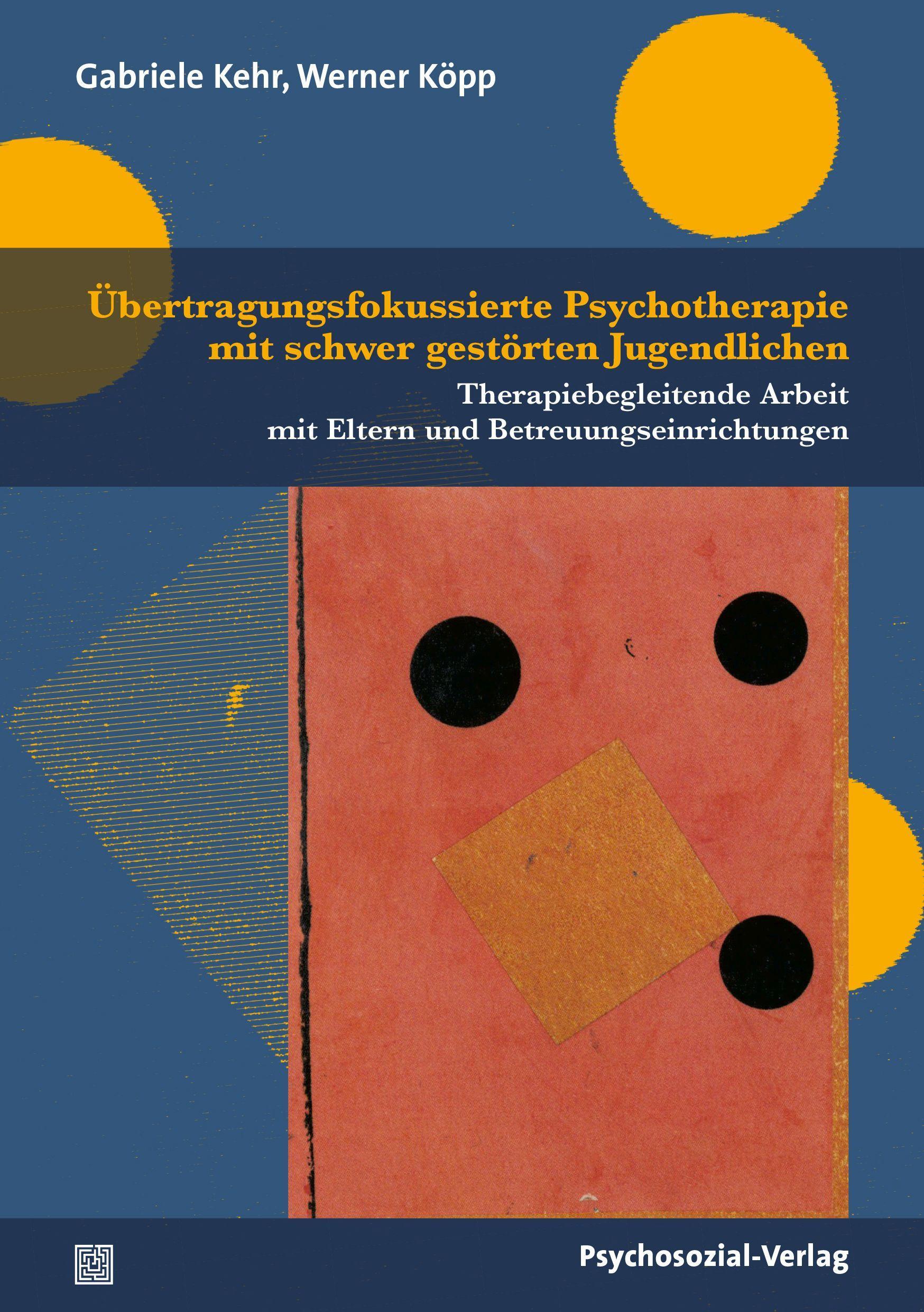 Übertragungsfokussierte Psychotherapie mit schwer gestörten Jugendlichen