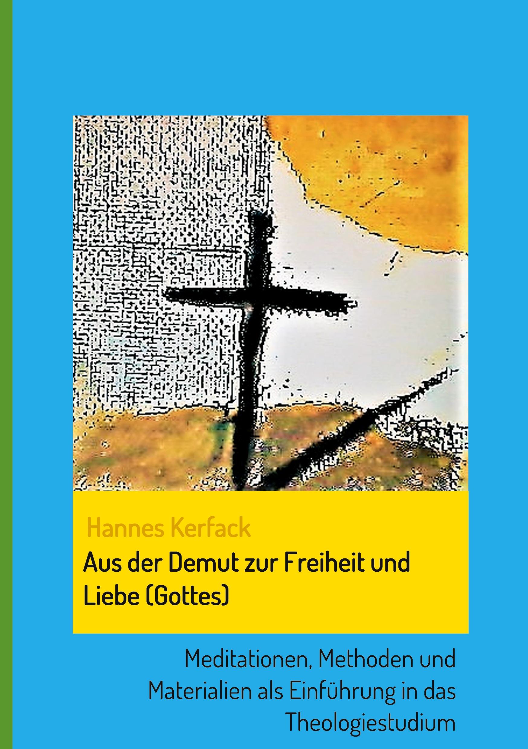 Aus der Demut zur Freiheit und Liebe (Gottes)