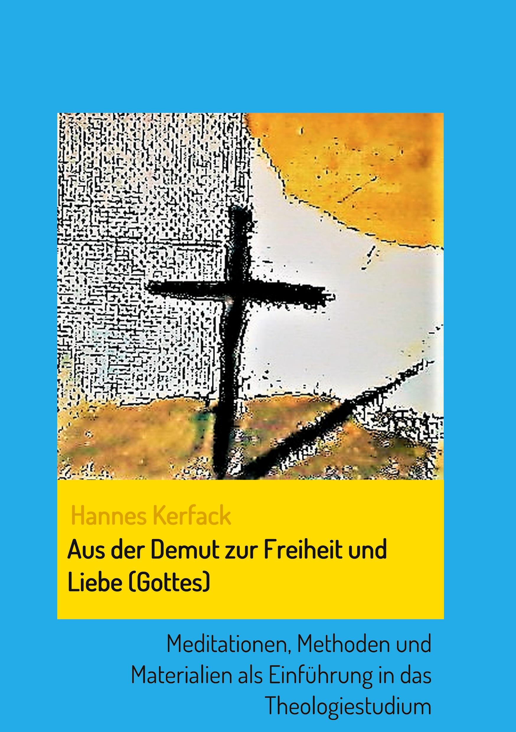 Aus der Demut zur Freiheit und Liebe (Gottes)