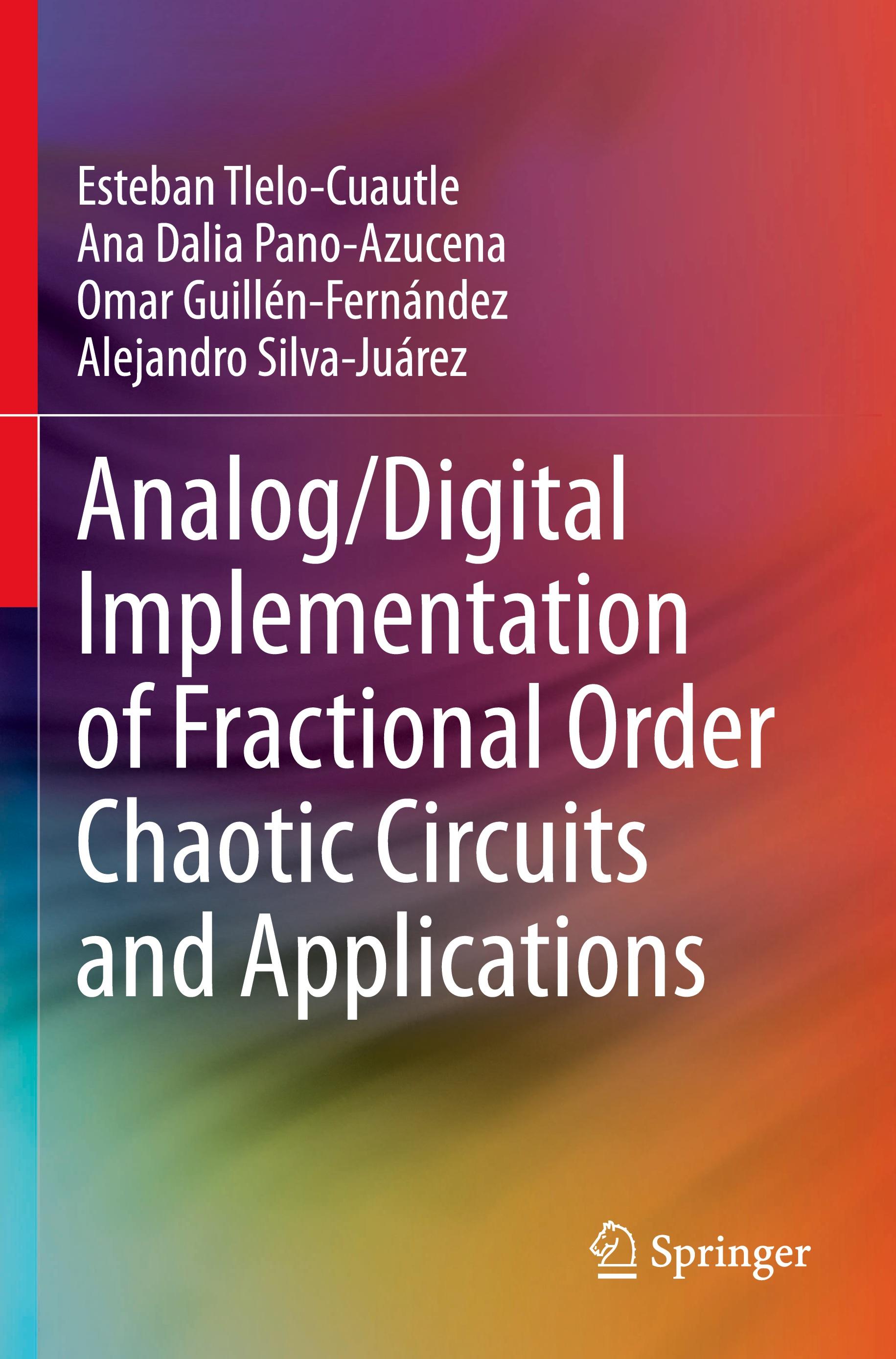 Analog/Digital Implementation of Fractional Order Chaotic Circuits and Applications