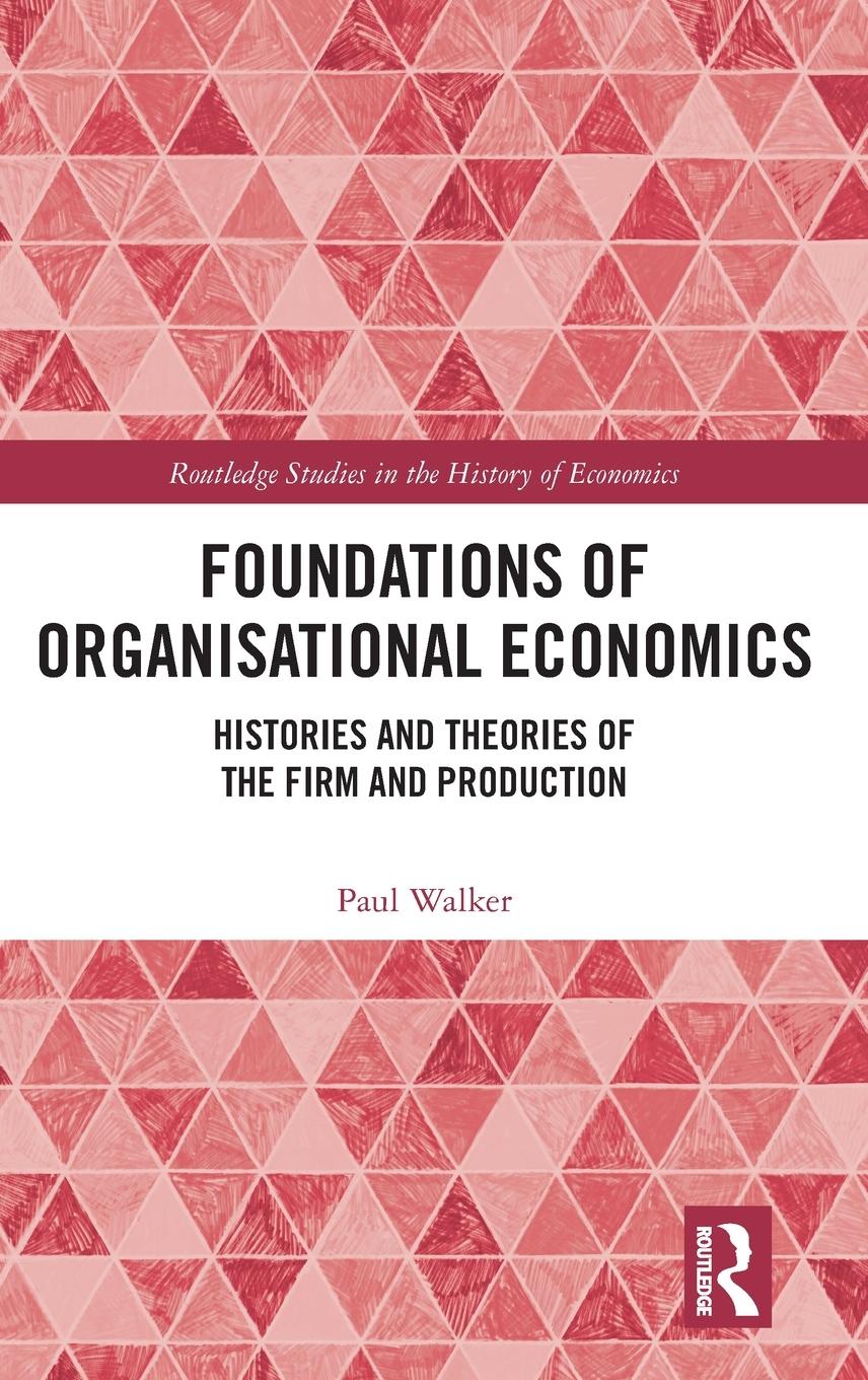 Foundations of Organisational Economics