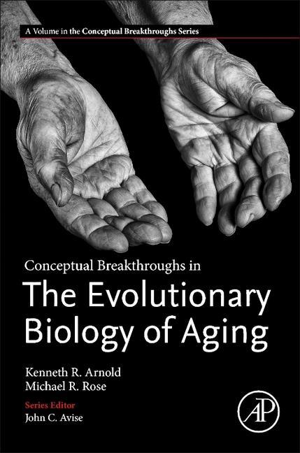 Conceptual Breakthroughs in The Evolutionary Biology of Aging